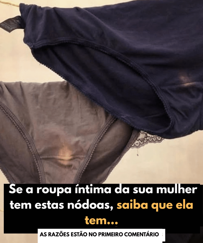 A roupa íntima da sua esposa tem essas manchas? Aqui está o que elas significam!