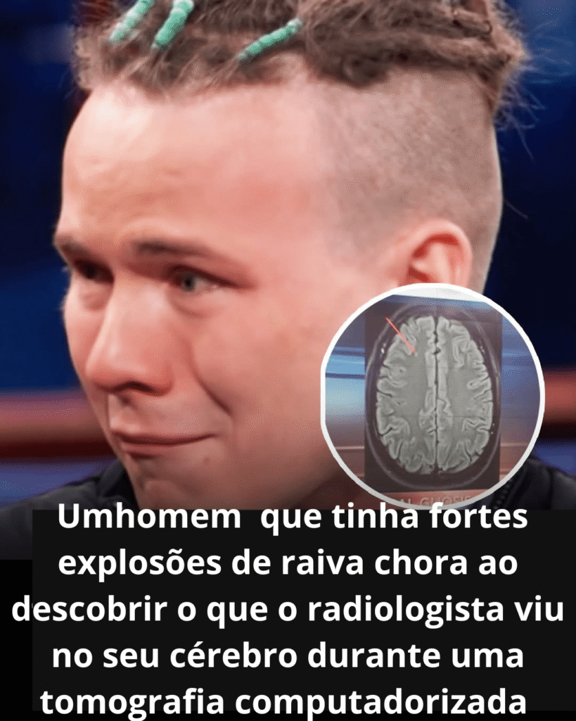 Homem com transtorno de raiva grave começa a chorar após varredura cerebral