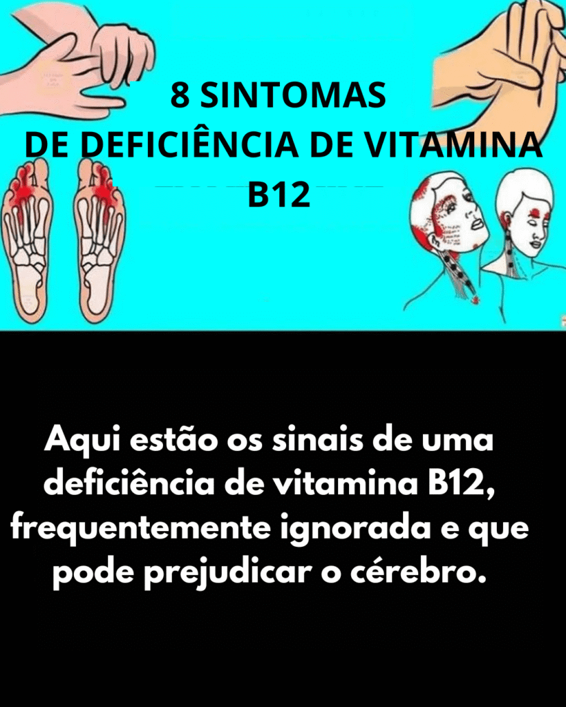 8 sintomas de deficiência de vitamina B12 - jamais ignore esses sinais