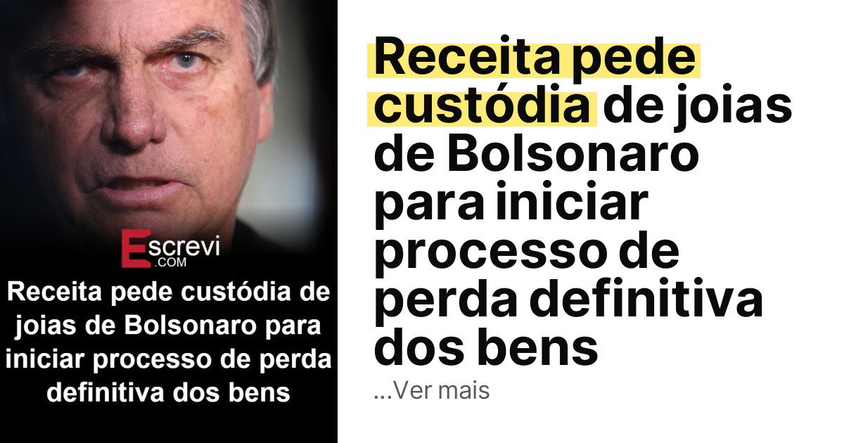 Receita pede custódia de joias de Bolsonaro para iniciar processo de perda definitiva dos bens imagem principal