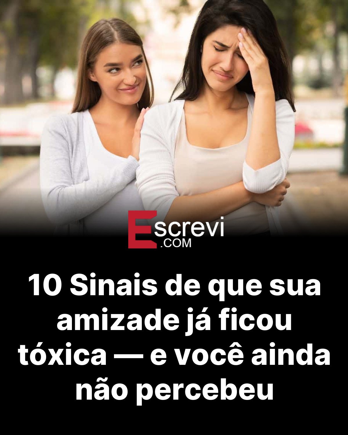 10 Sinais de que sua amizade já ficou tóxica — e você ainda não percebeu card preto