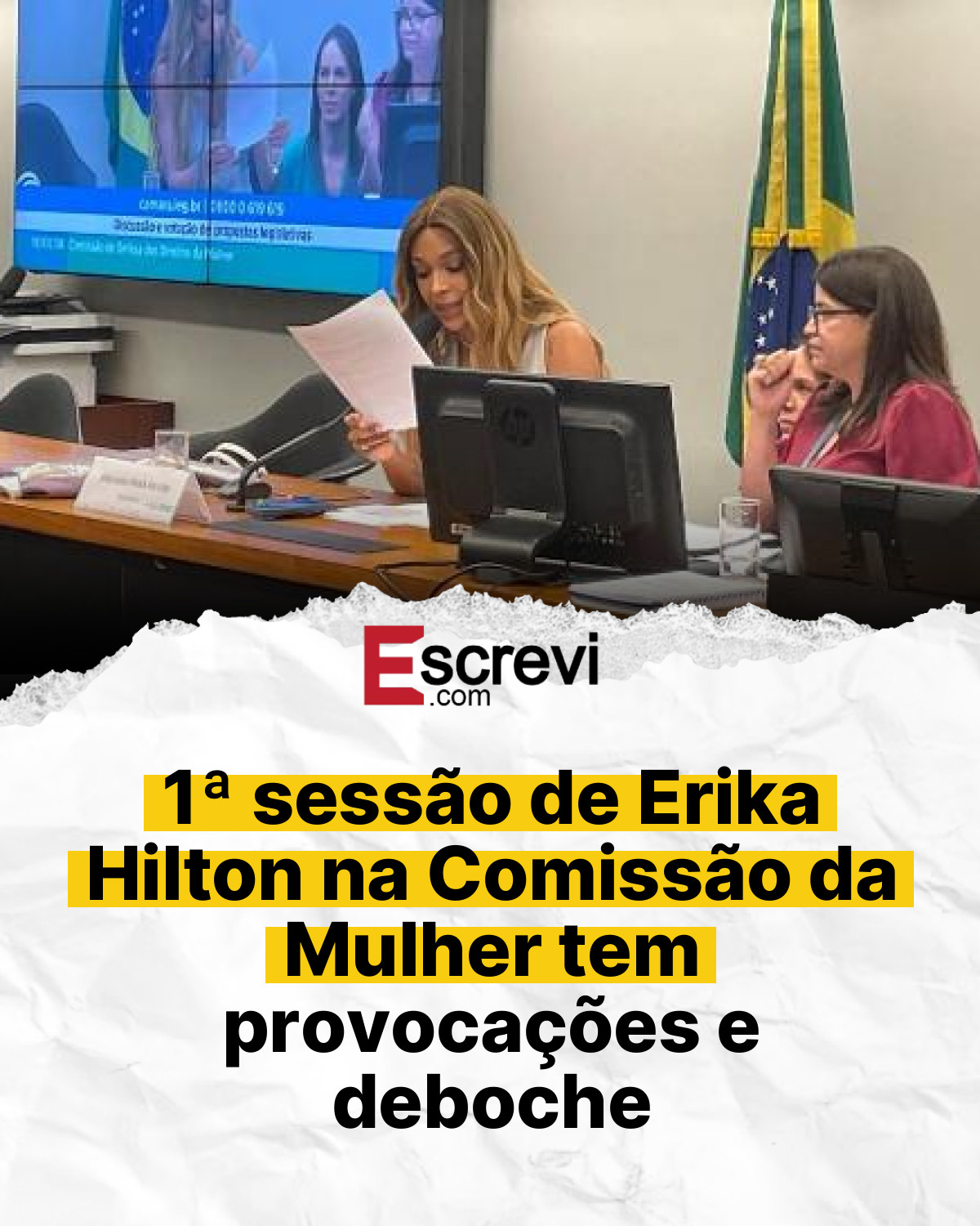 1ª sessão de Erika Hilton na Comissão da Mulher tem provocações e deboche card branco