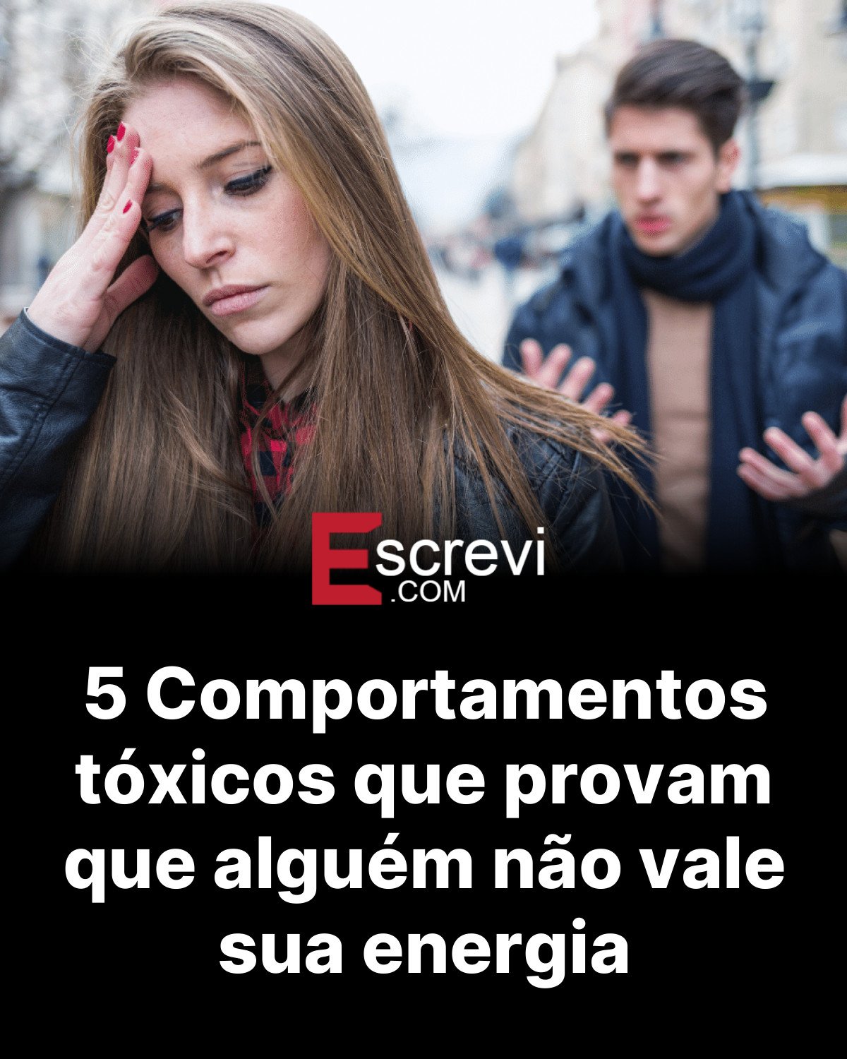 5 Comportamentos tóxicos que provam que alguém não vale sua energia card preto