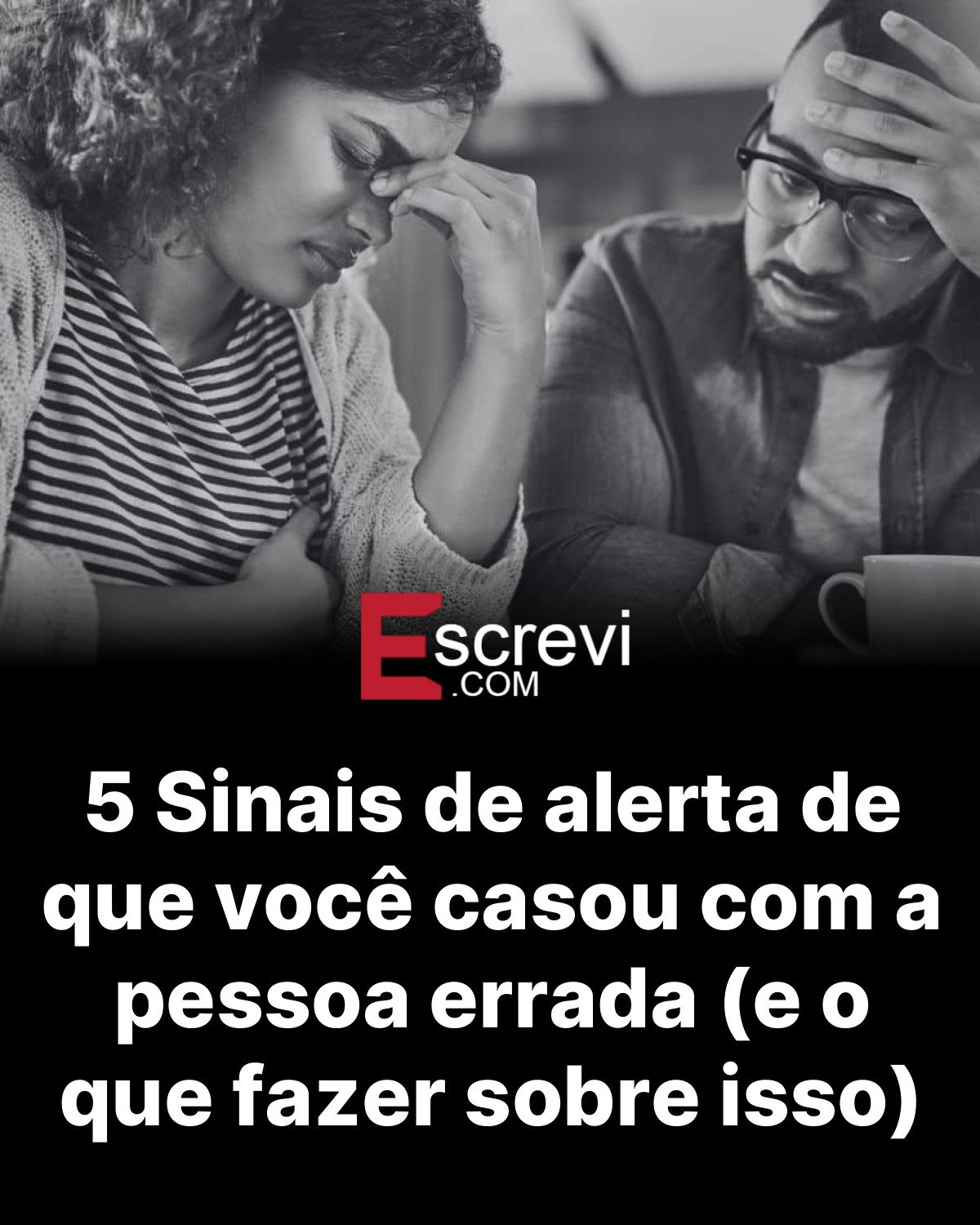 5 Sinais de alerta de que você casou com a pessoa errada (e o que fazer sobre isso) card preto