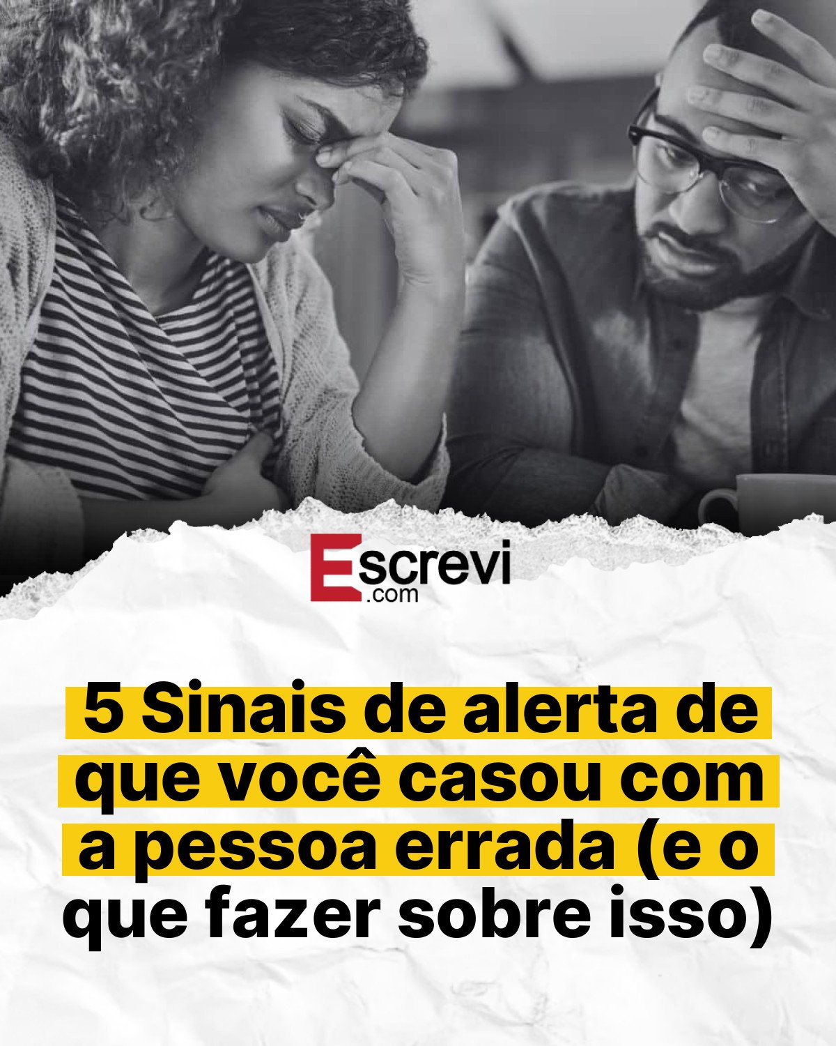 5 Sinais de alerta de que você casou com a pessoa errada (e o que fazer sobre isso) card branco