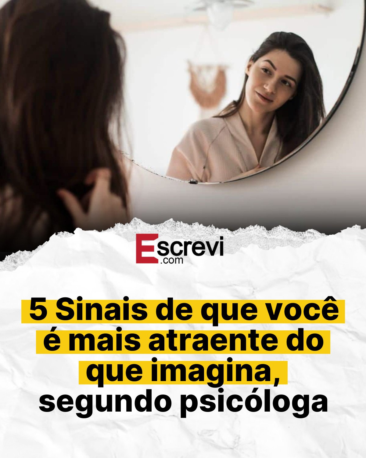 5 Sinais de que você é mais atraente do que imagina, segundo psicóloga card branco