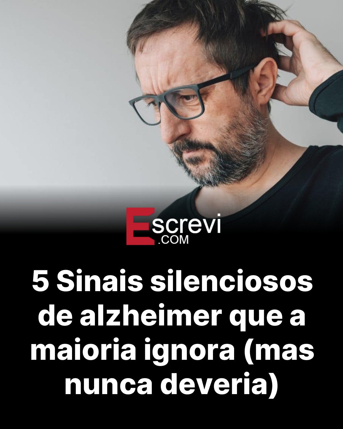 5 Sinais silenciosos de alzheimer que a maioria ignora (mas nunca deveria) card preto