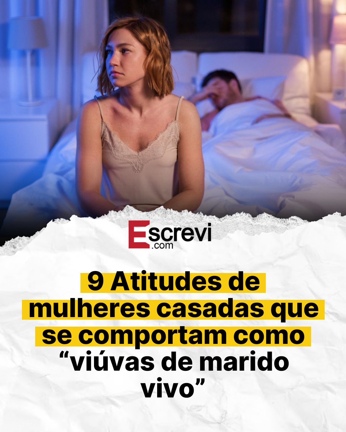 9 Atitudes de mulheres casadas que se comportam como “viúvas de marido vivo” card branco