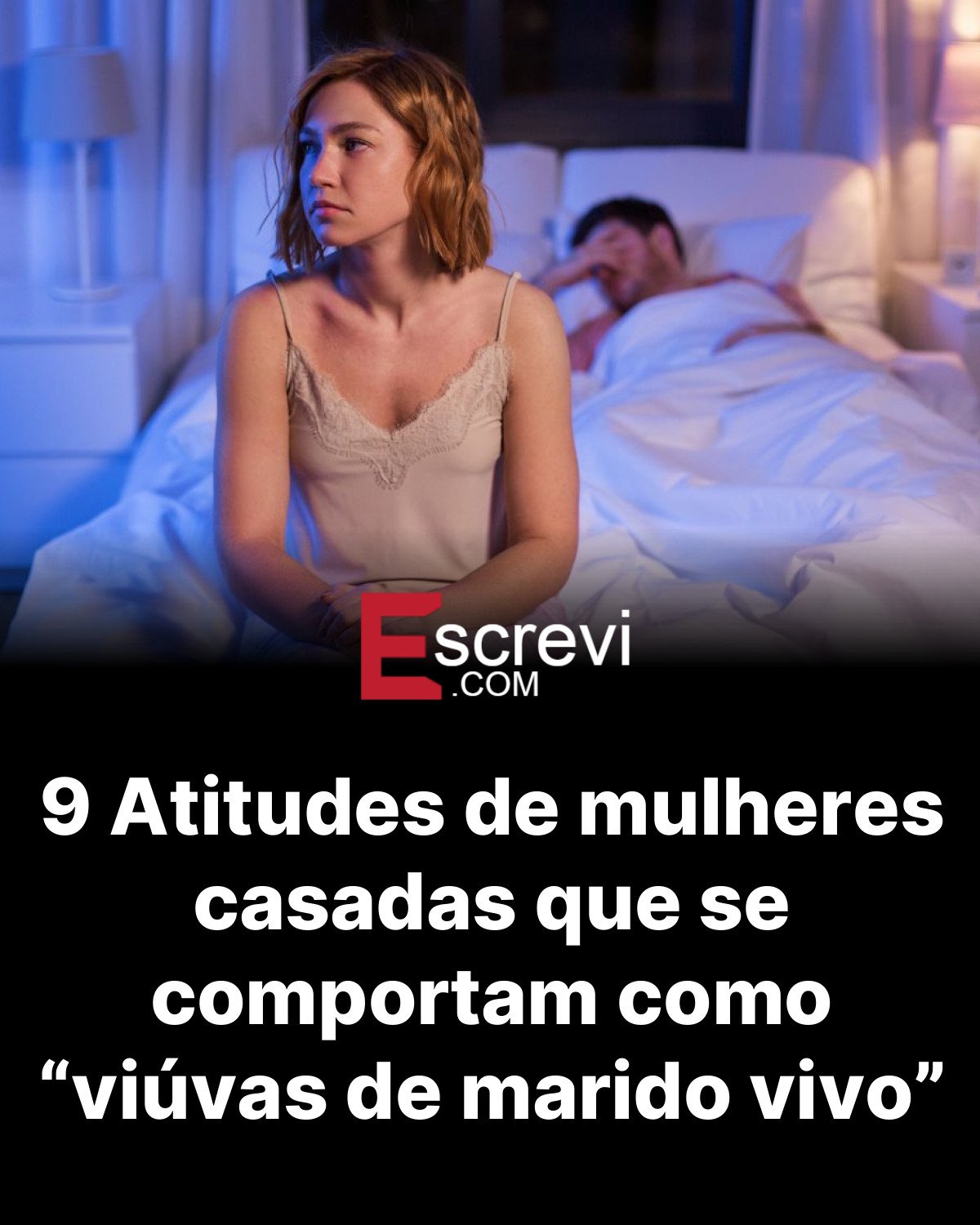 9 Atitudes de mulheres casadas que se comportam como “viúvas de marido vivo” card preto
