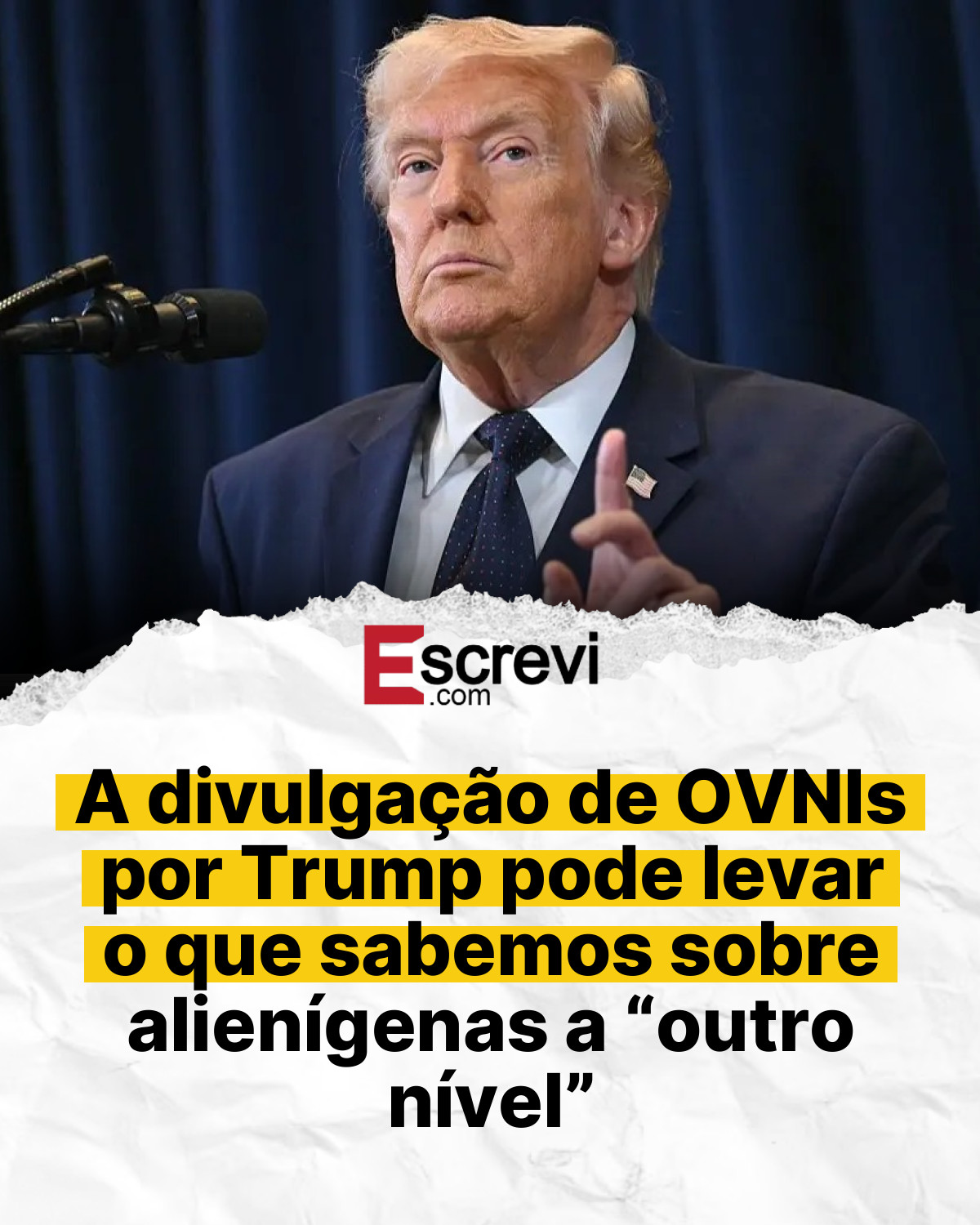 A divulgação de OVNIs por Trump pode levar o que sabemos sobre alienígenas a “outro nível” card branco