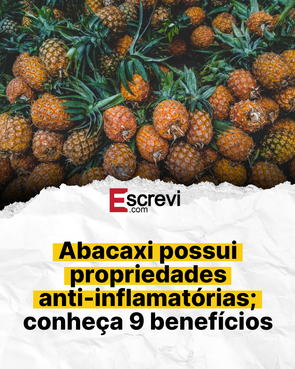 Abacaxi possui propriedades anti-inflamatórias; conheça 9 benefícios card branco