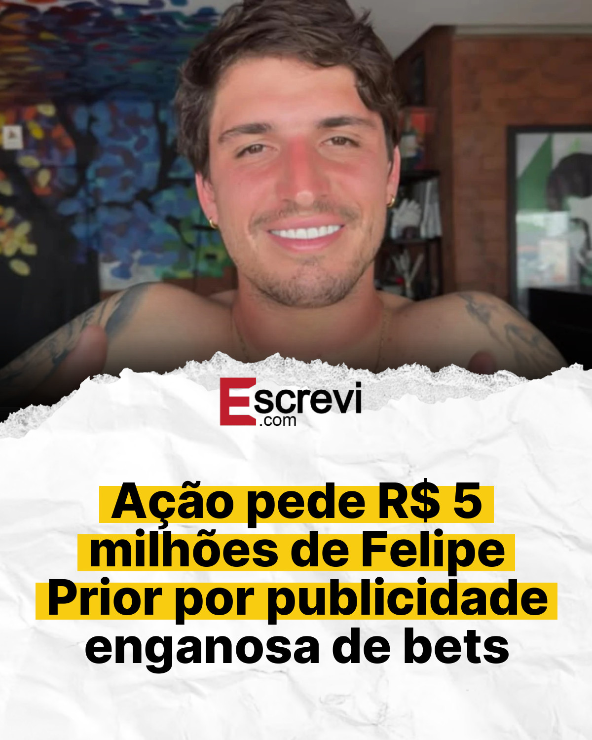 Ação pede R$ 5 milhões de Felipe Prior por publicidade enganosa de bets card branco