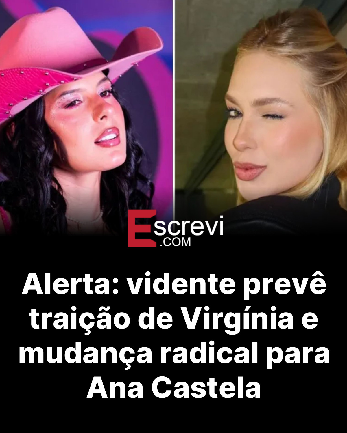 Alerta: vidente prevê traição de Virgínia e mudança radical para Ana Castela card preto