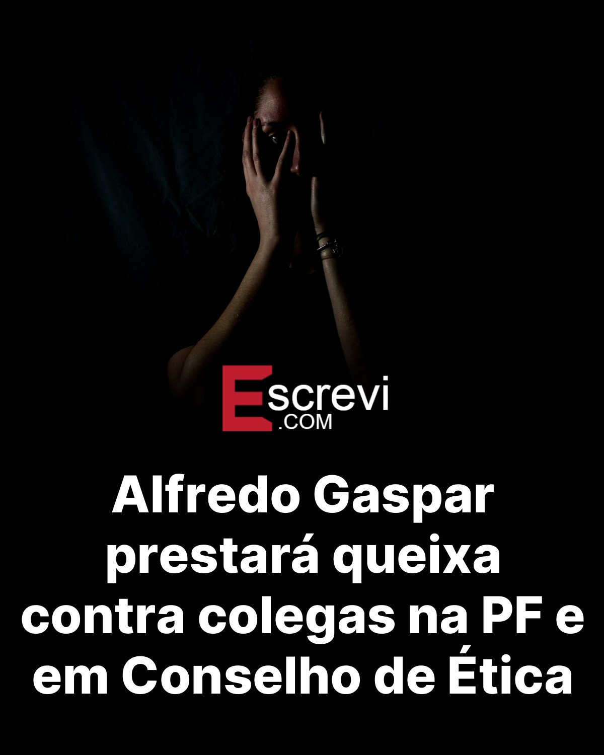 Alfredo Gaspar prestará queixa contra colegas na PF e em Conselho de Ética card preto