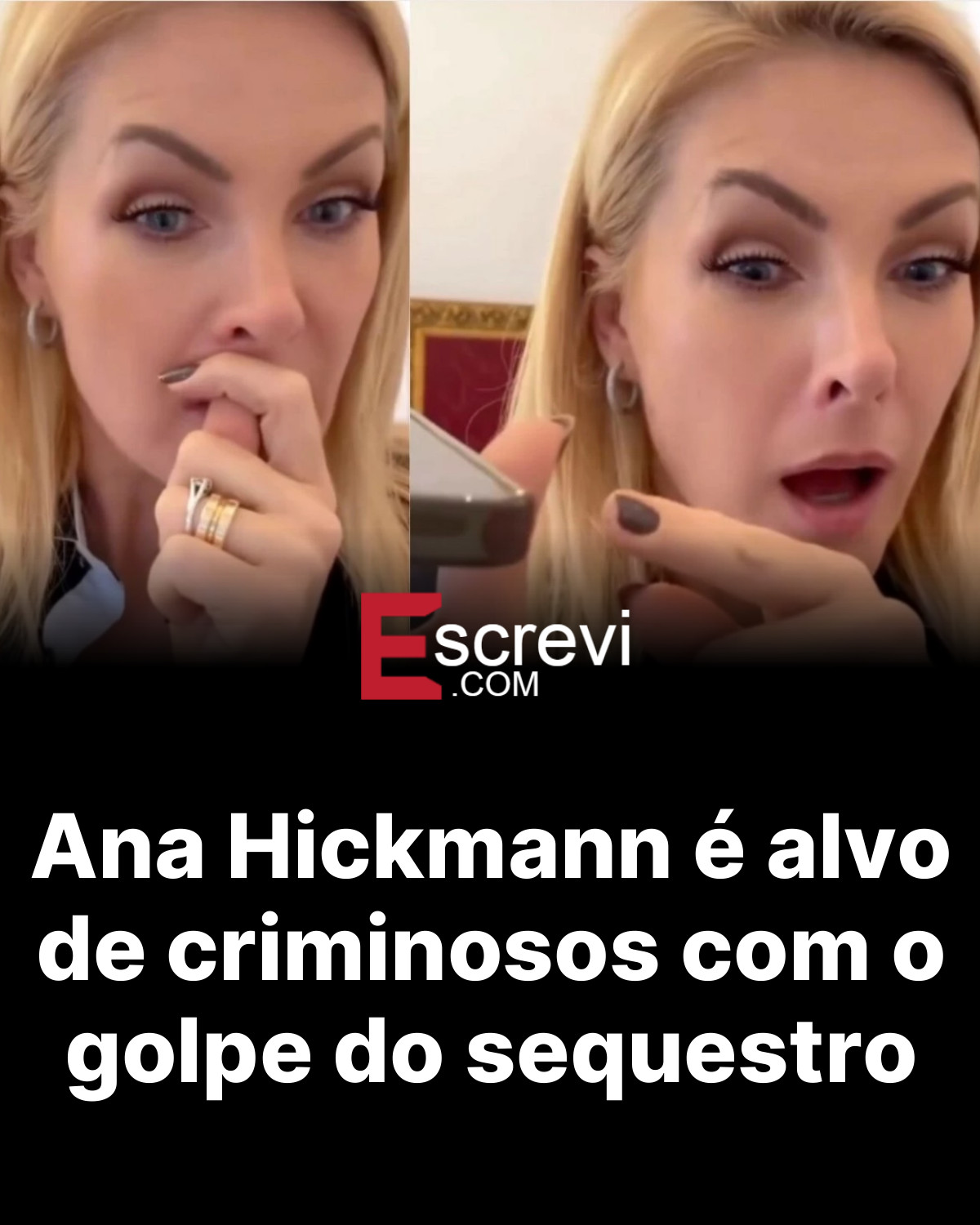 Ana Hickmann é alvo de criminosos com o golpe do sequestro card preto