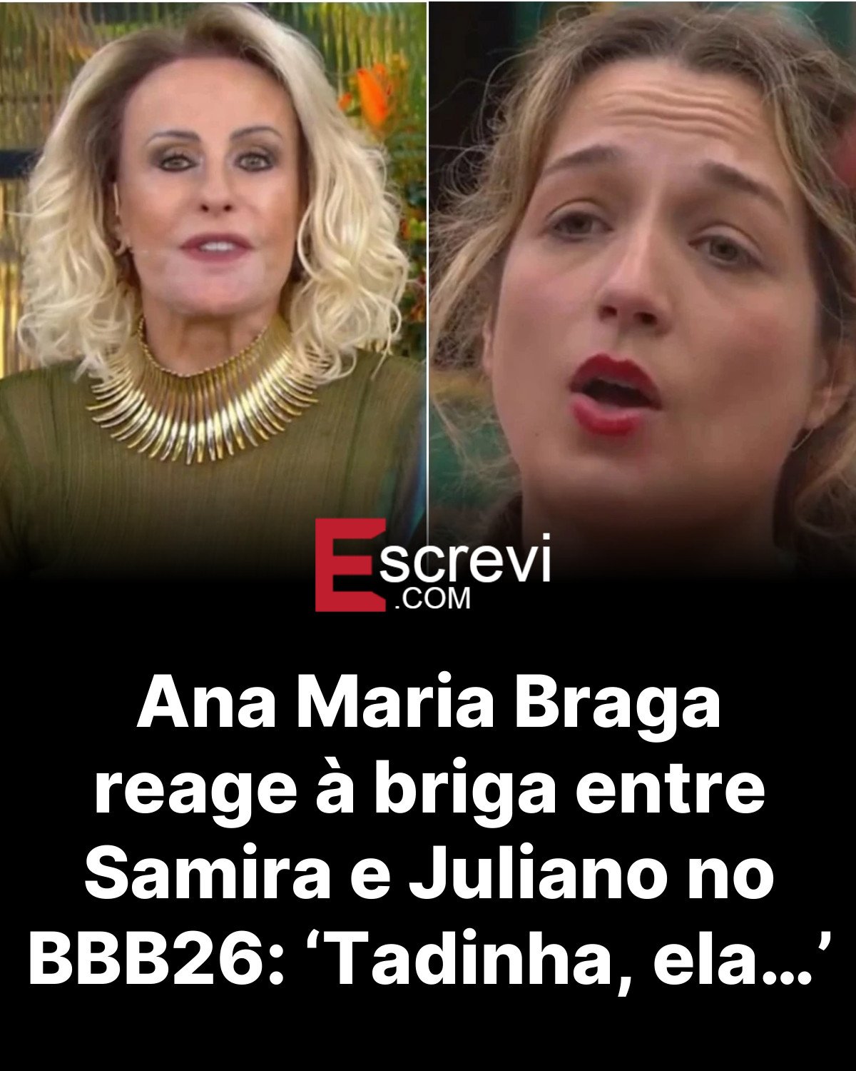 Ana Maria Braga reage à briga entre Samira e Juliano no BBB26: ‘Tadinha, ela…’ card preto