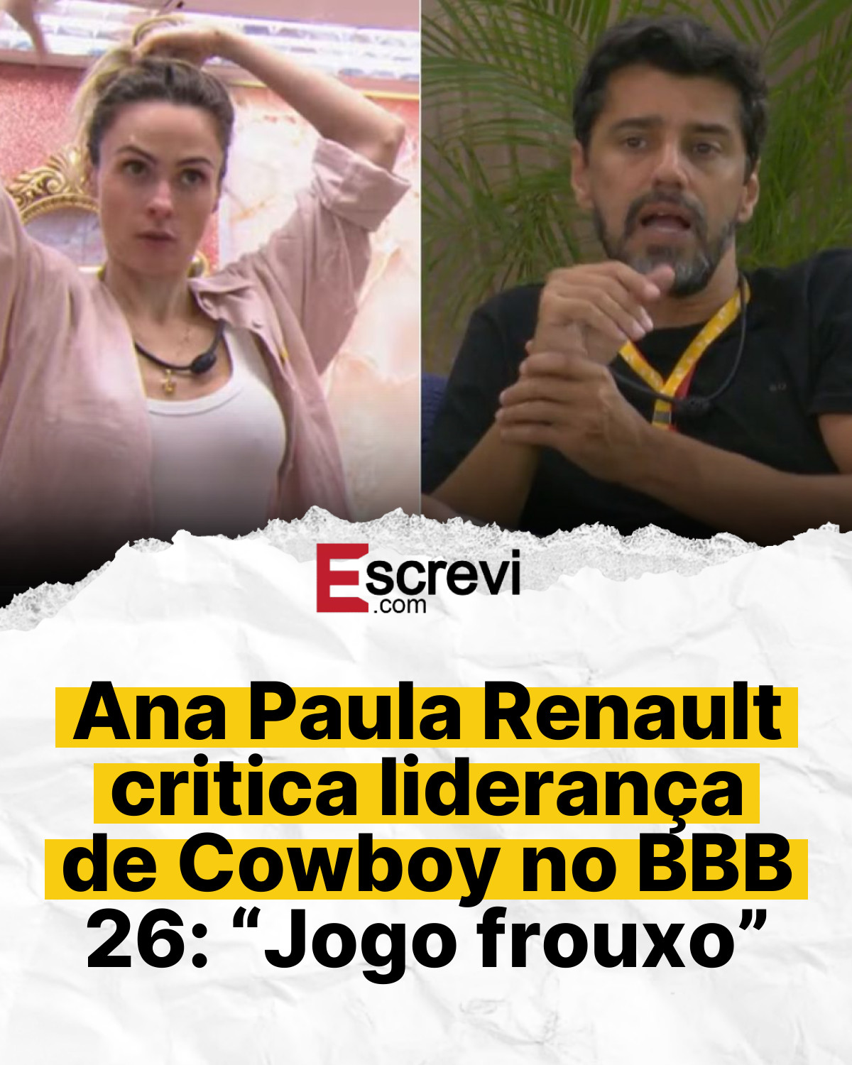 Ana Paula Renault critica liderança de Cowboy no BBB 26: “Jogo frouxo” card branco