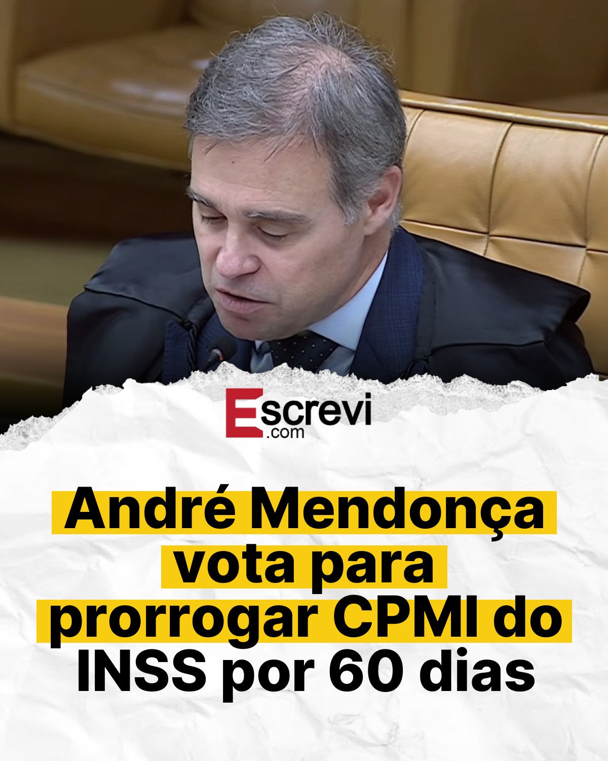 André Mendonça vota para prorrogar CPMI do INSS por 60 dias card branco
