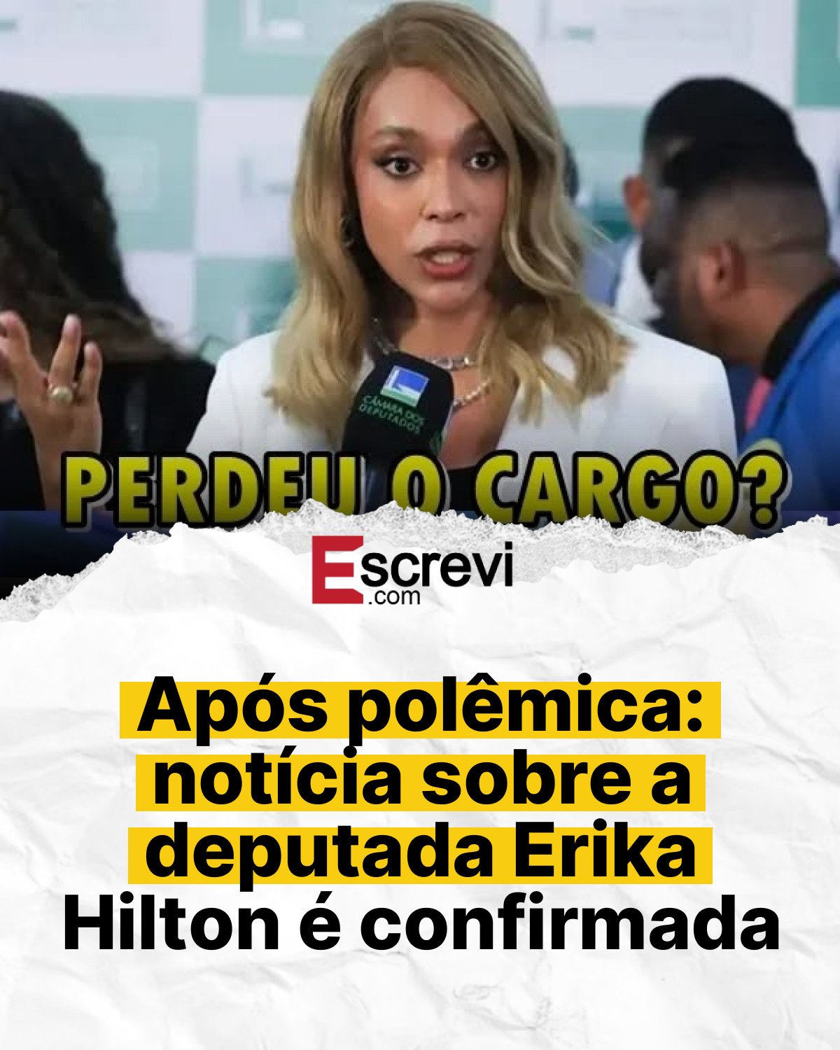 Após polêmica: notícia sobre a deputada Erika Hilton é confirmada card branco
