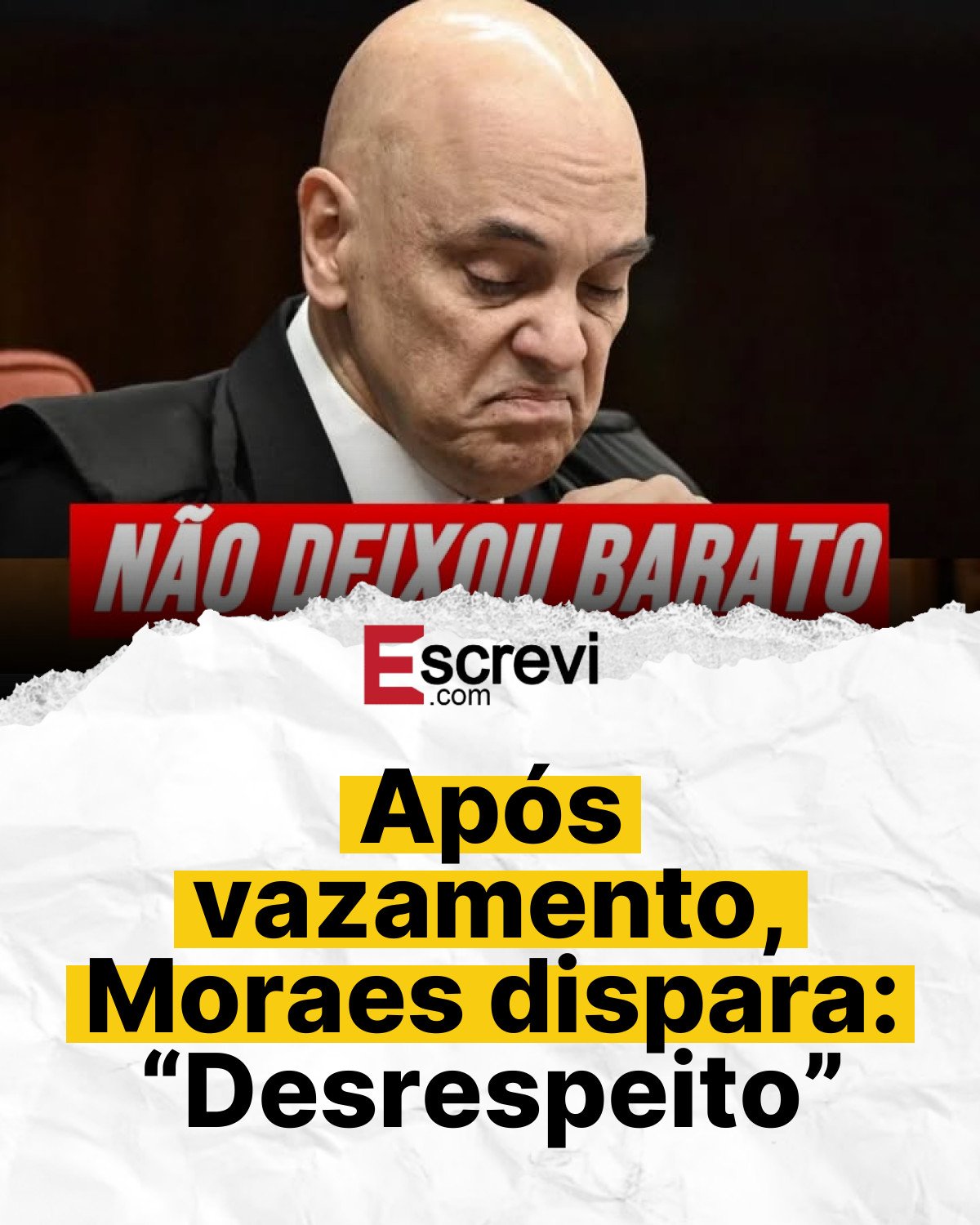 Após vazamento, Moraes dispara: “Desrespeito” card branco