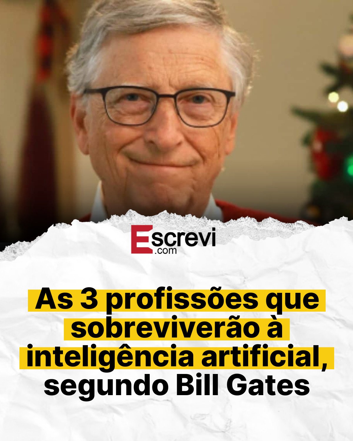 As 3 profissões que sobreviverão à inteligência artificial, segundo Bill Gates card branco
