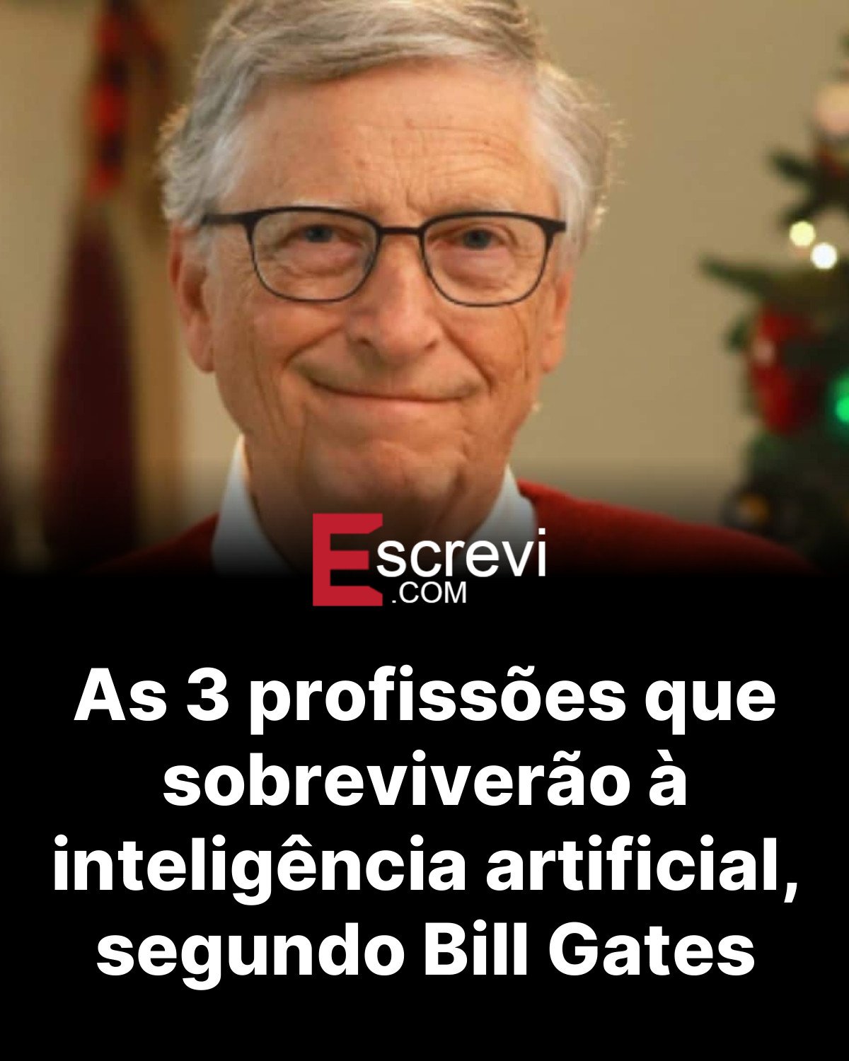 As 3 profissões que sobreviverão à inteligência artificial, segundo Bill Gates card preto