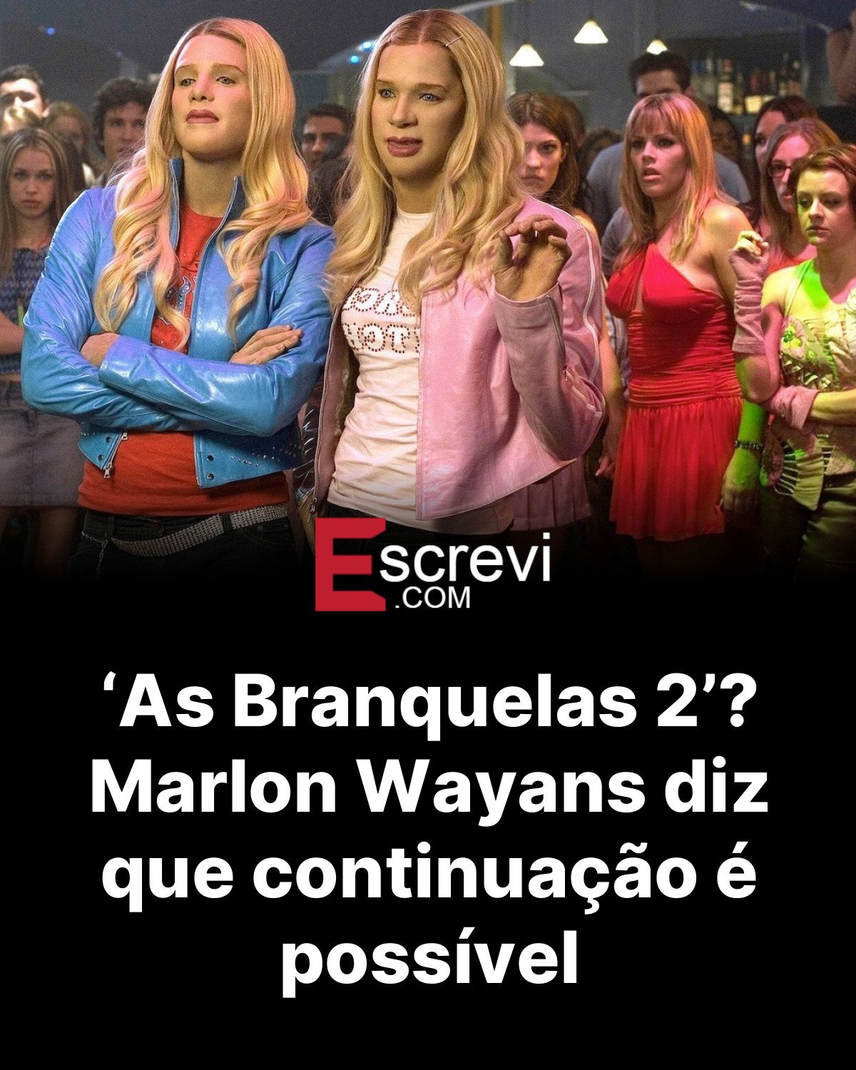 ‘As Branquelas 2’? Marlon Wayans diz que continuação é possível card preto