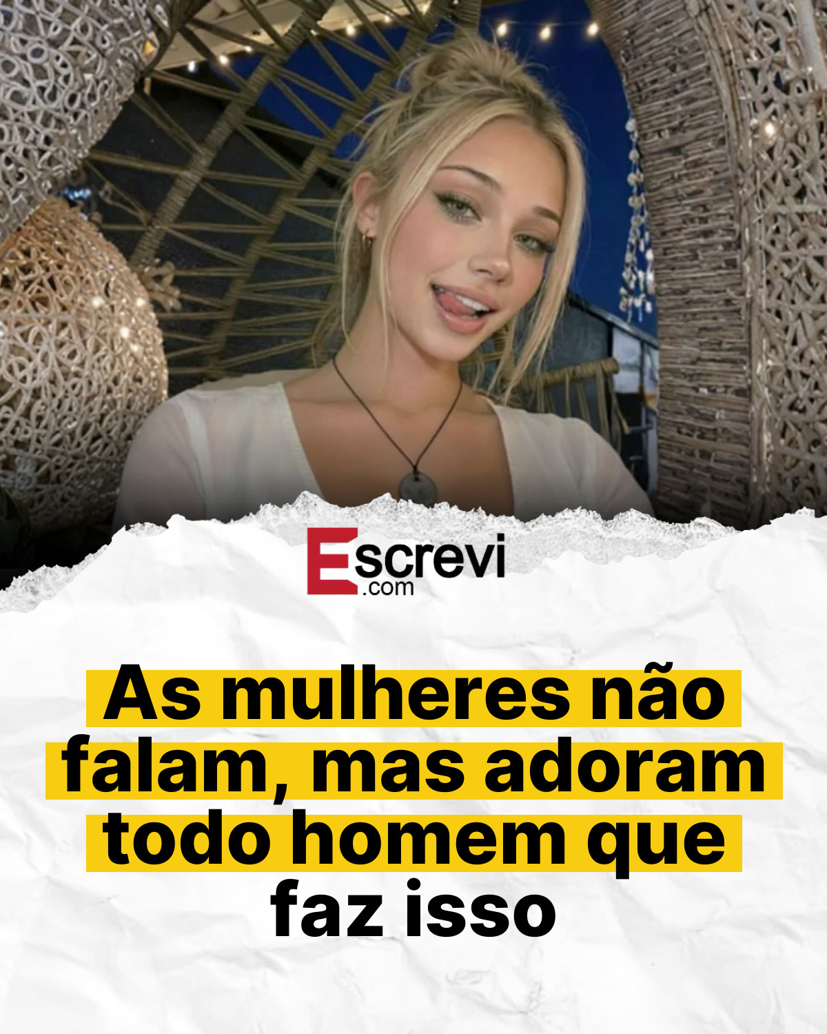 As mulheres não falam, mas adoram todo homem que faz isso card branco