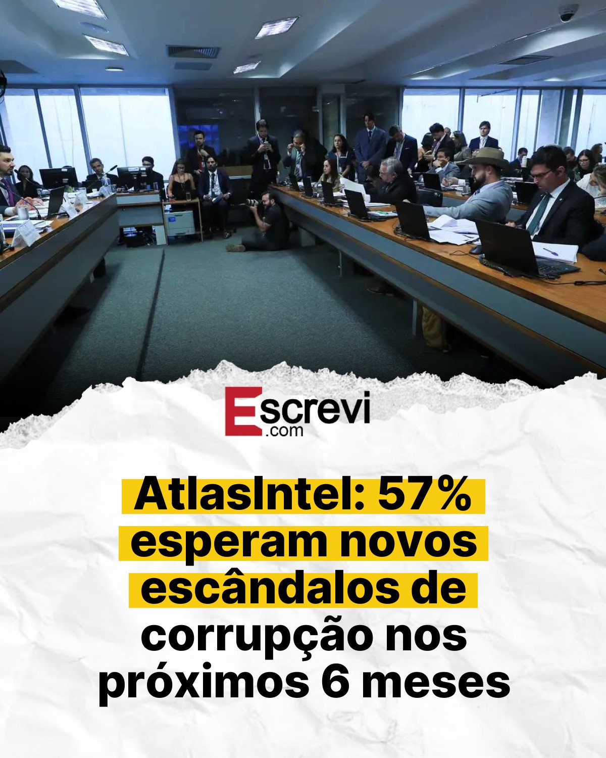 AtlasIntel: 57% esperam novos escândalos de corrupção nos próximos 6 meses card branco