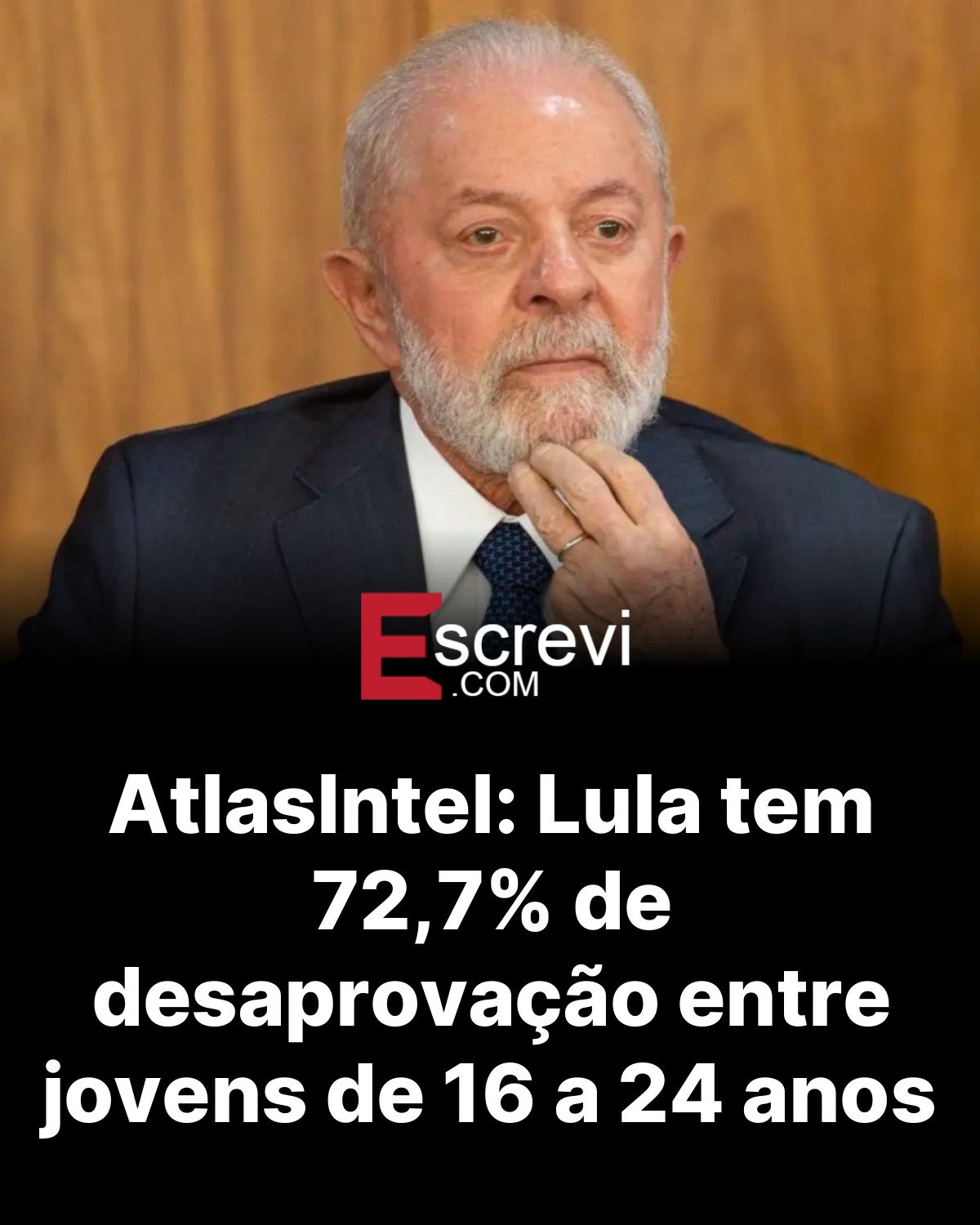 AtlasIntel: Lula tem 72,7% de desaprovação entre jovens de 16 a 24 anos card preto