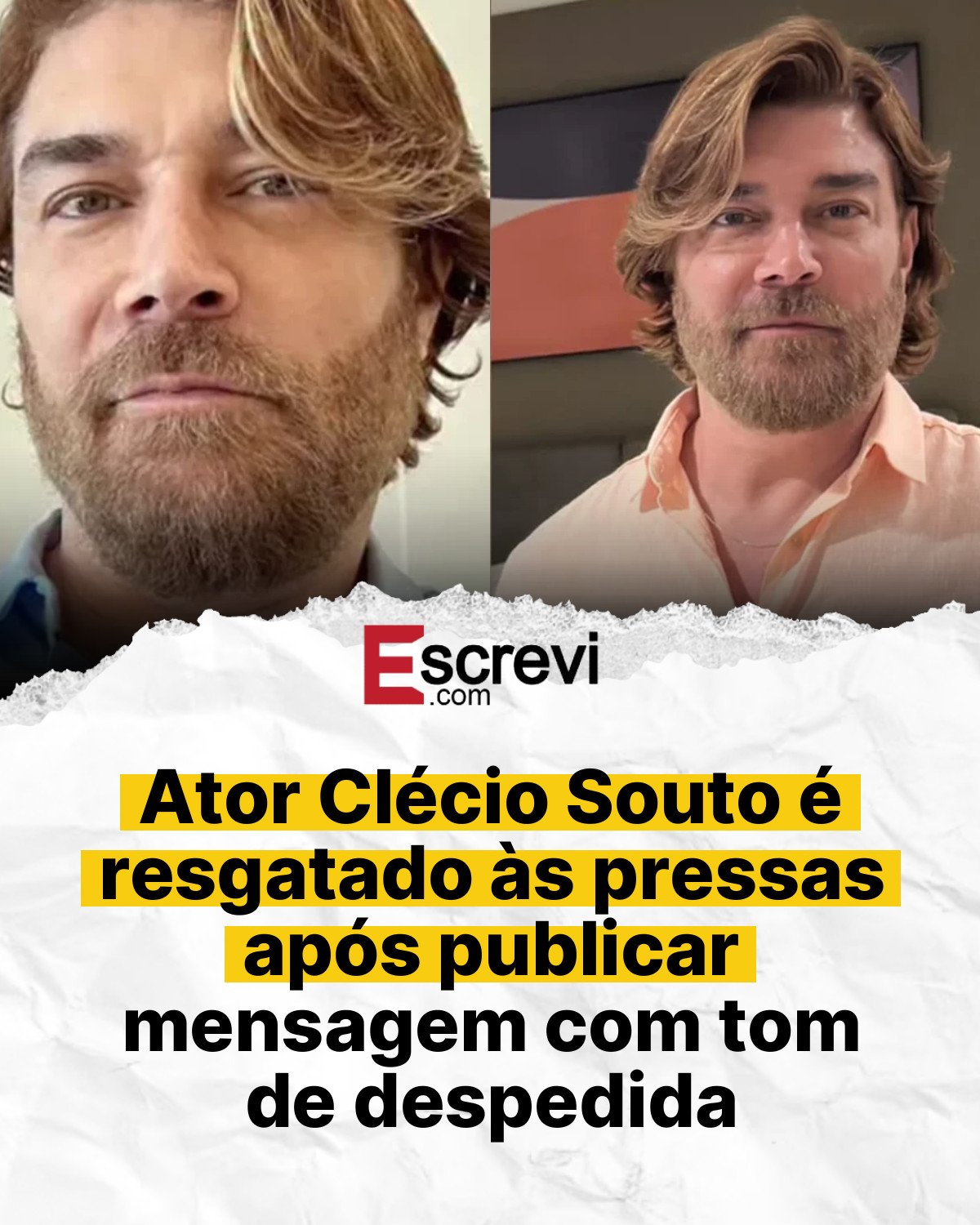 Ator Clécio Souto é resgatado às pressas após publicar mensagem com tom de despedida card branco