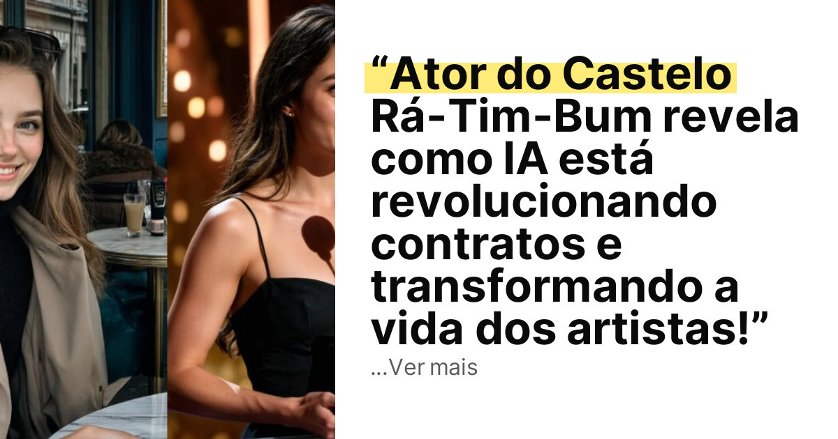 “Ator do Castelo Rá-Tim-Bum revela como IA está revolucionando contratos e transformando a vida dos artistas!” imagem principal