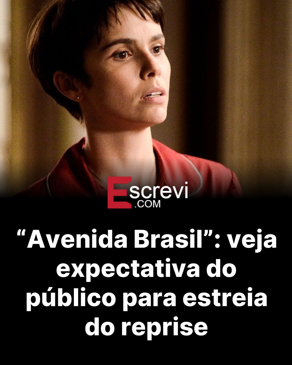 “Avenida Brasil”: veja expectativa do público para estreia do reprise card preto