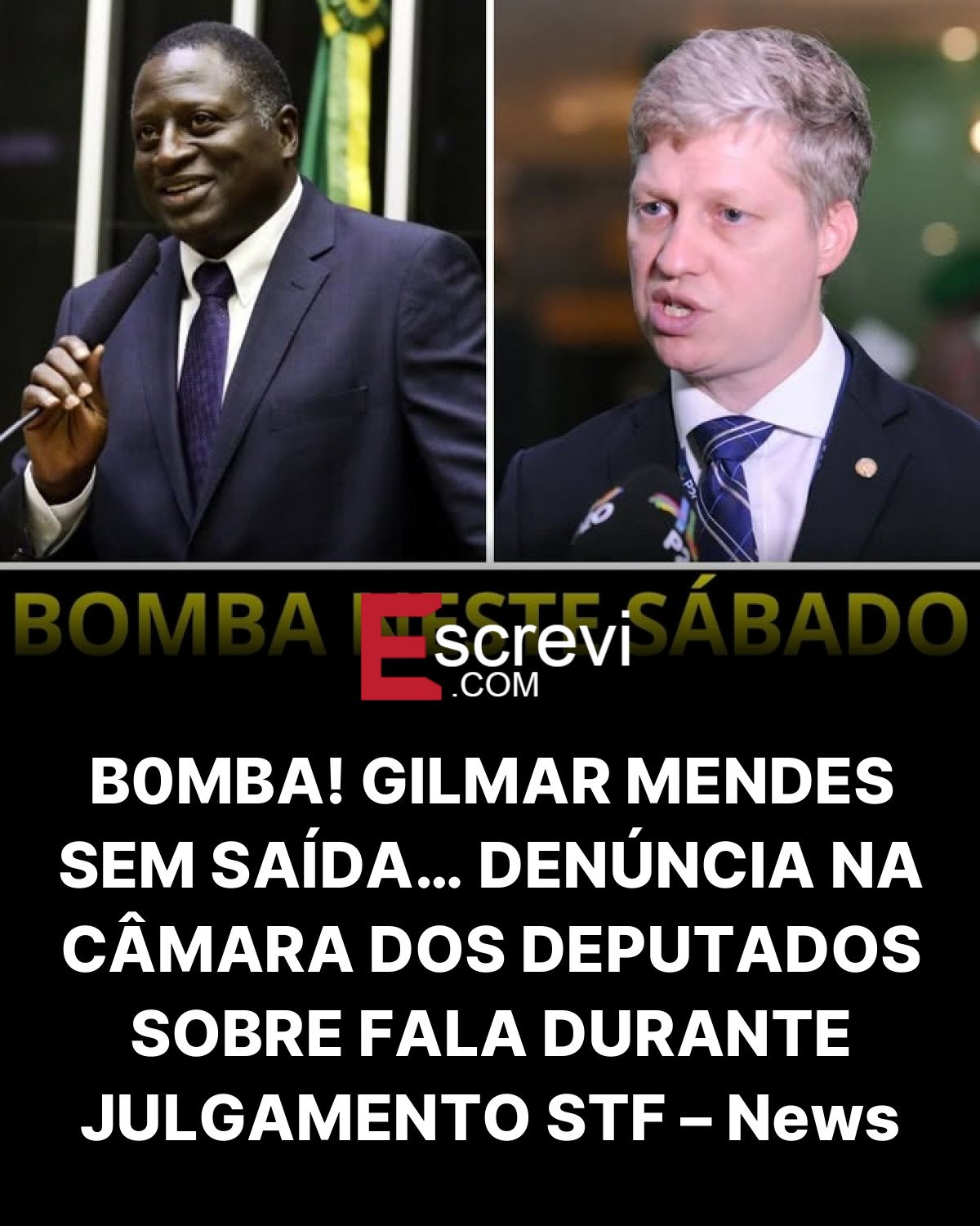 B0MBA! GILMAR MENDES SEM SAÍDA… DENÚNCIA NA CÂMARA DOS DEPUTADOS SOBRE FALA DURANTE JULGAMENTO STF – News card preto
