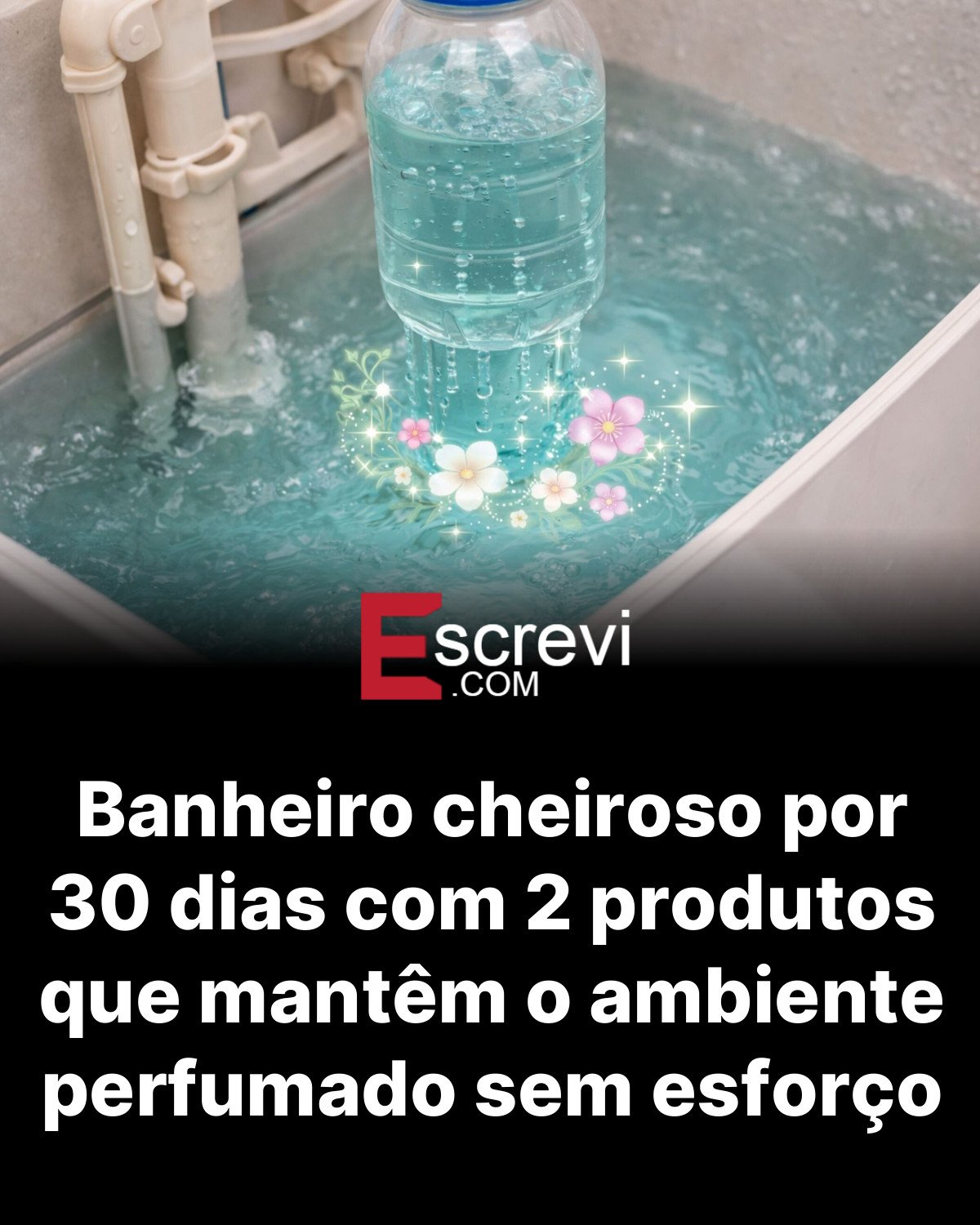 Banheiro cheiroso por 30 dias com 2 produtos que mantêm o ambiente perfumado sem esforço card preto