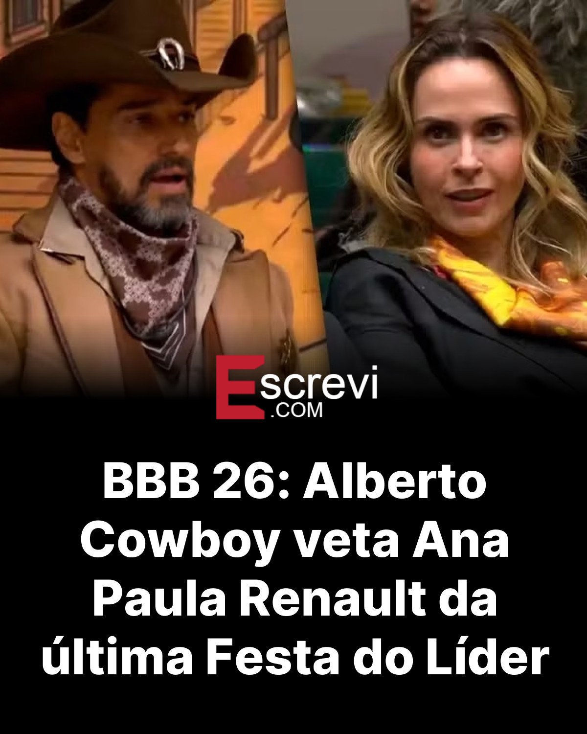 BBB 26: Alberto Cowboy veta Ana Paula Renault da última Festa do Líder card preto
