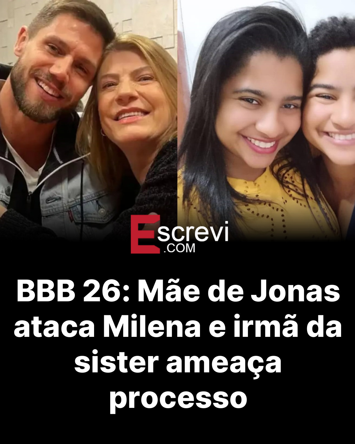 BBB 26: Mãe de Jonas ataca Milena e irmã da sister ameaça processo card preto