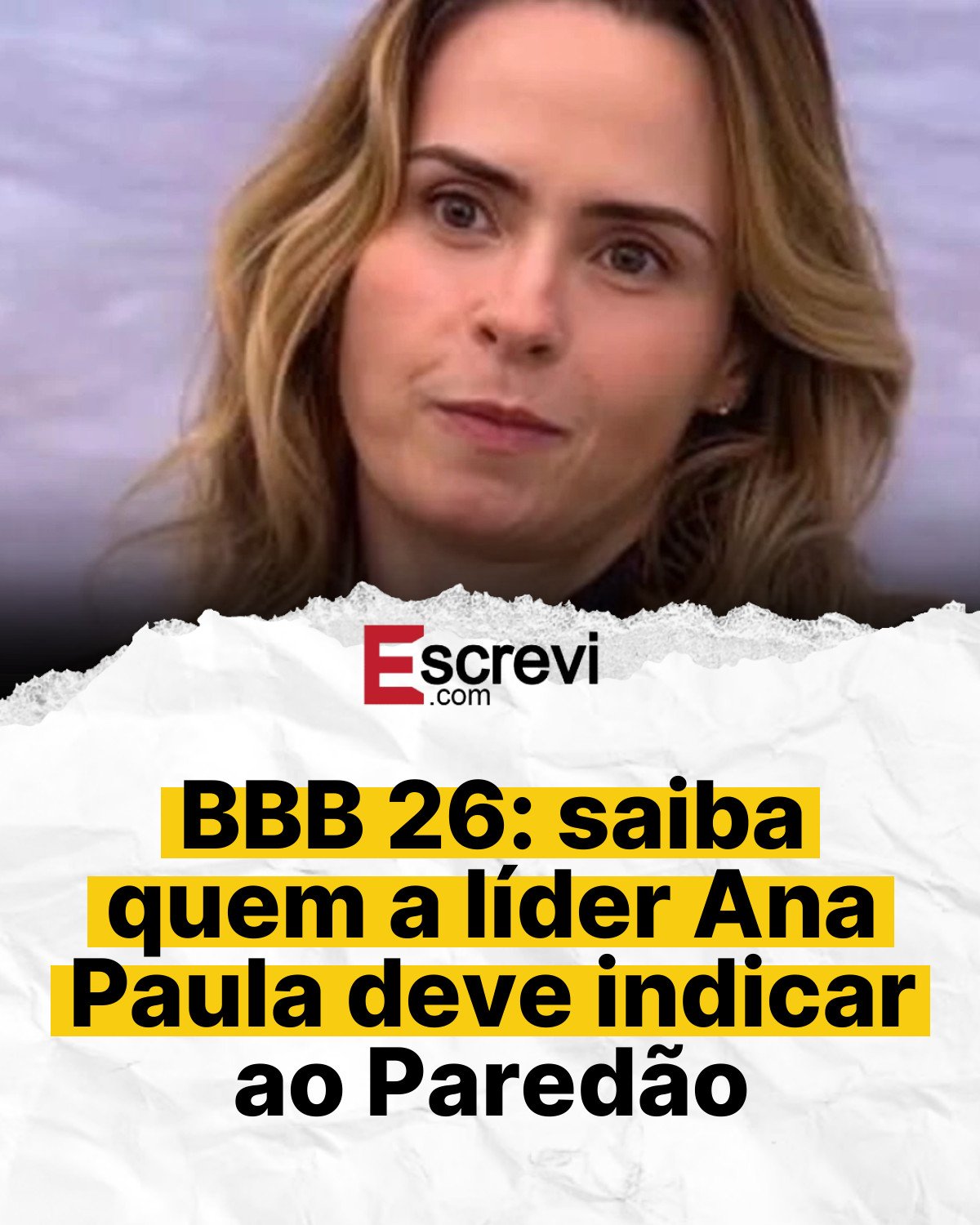 BBB 26: saiba quem a líder Ana Paula deve indicar ao Paredão card branco