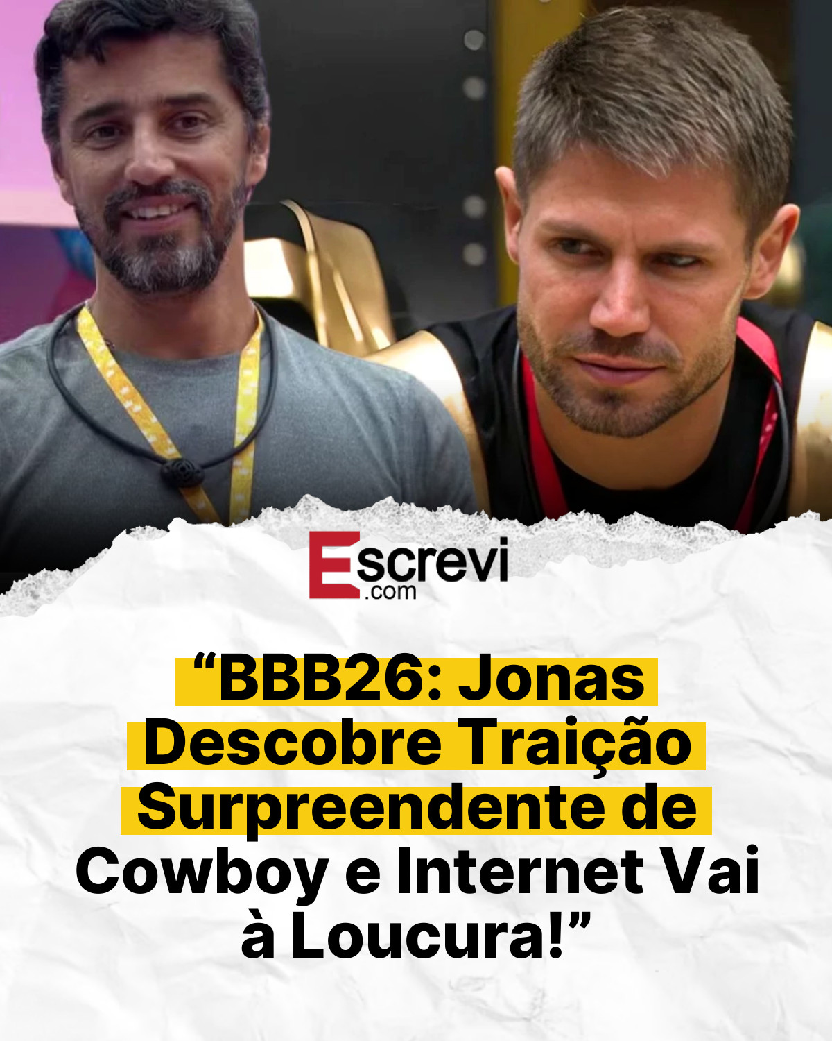 “BBB26: Jonas Descobre Traição Surpreendente de Cowboy e Internet Vai à Loucura!” card branco