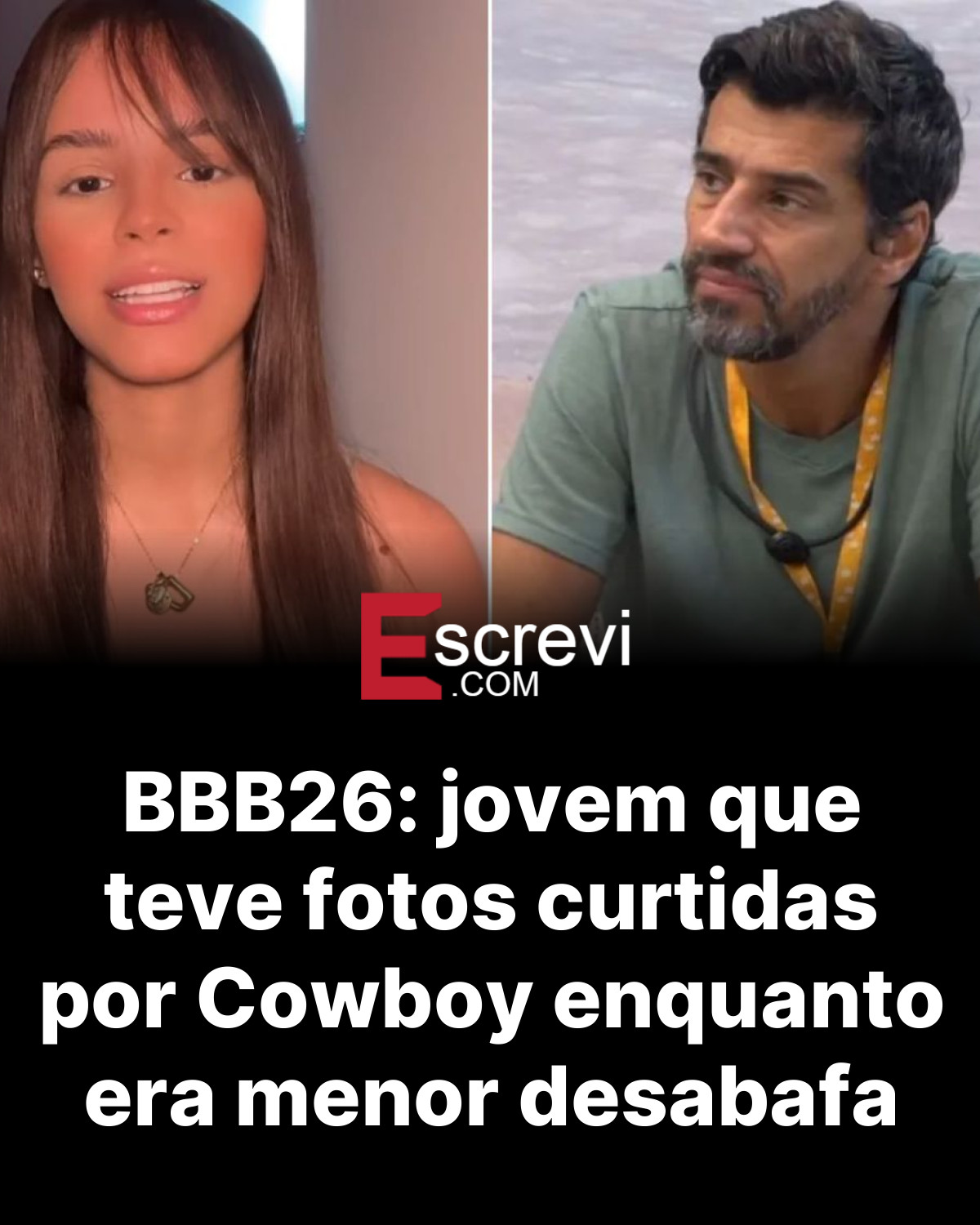 BBB26: jovem que teve fotos curtidas por Cowboy enquanto era menor desabafa card preto