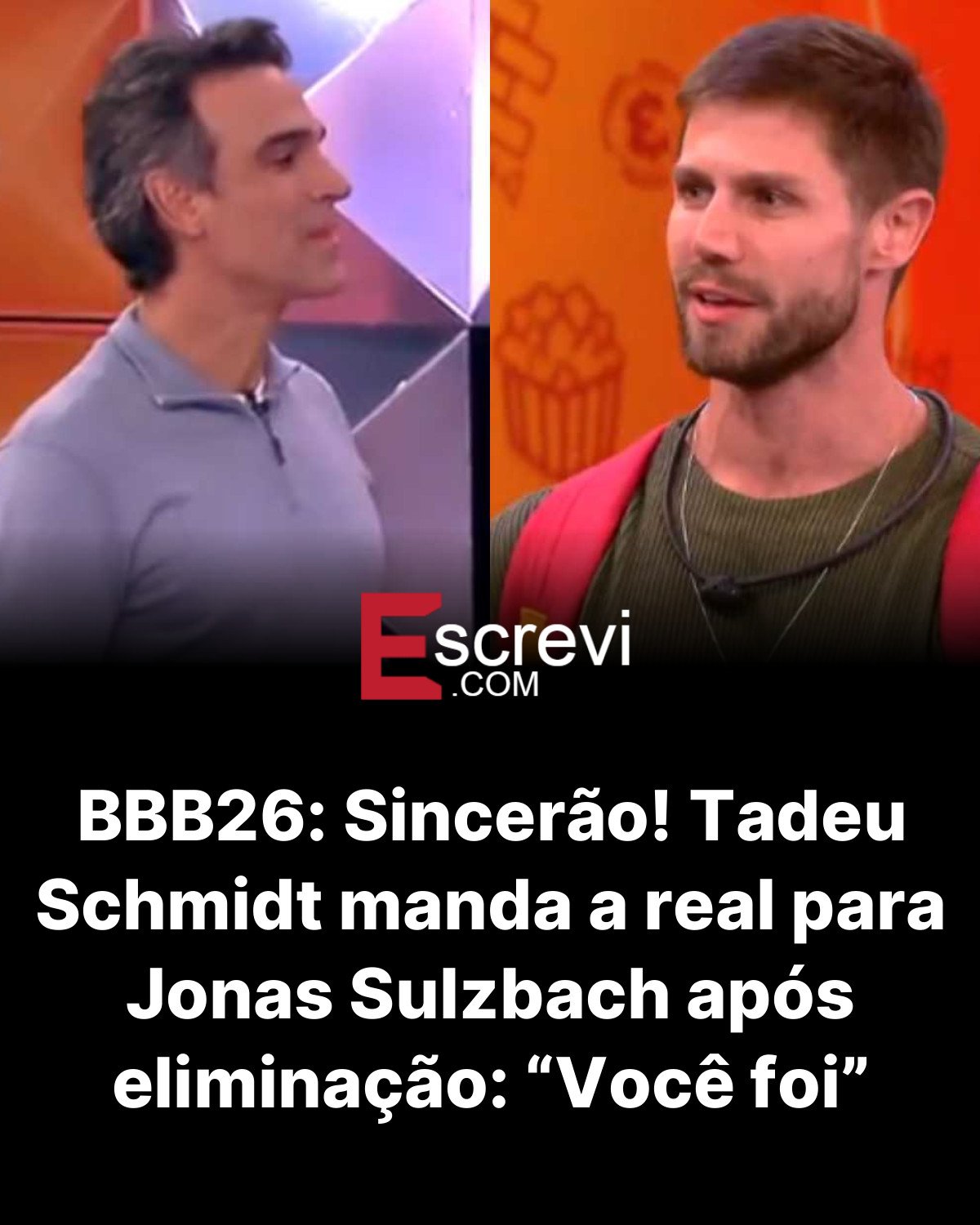BBB26: Sincerão! Tadeu Schmidt manda a real para Jonas Sulzbach após eliminação: “Você foi” card preto