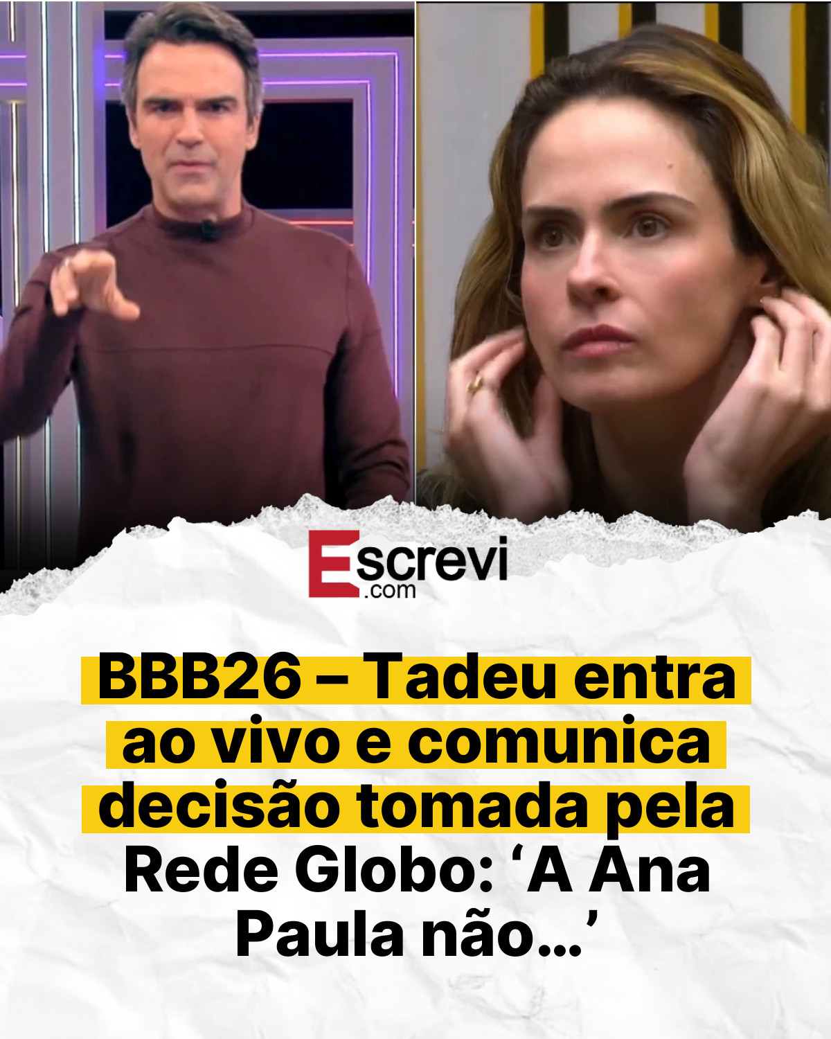 BBB26 – Tadeu entra ao vivo e comunica decisão tomada pela Rede Globo: ‘A Ana Paula não…’ card branco