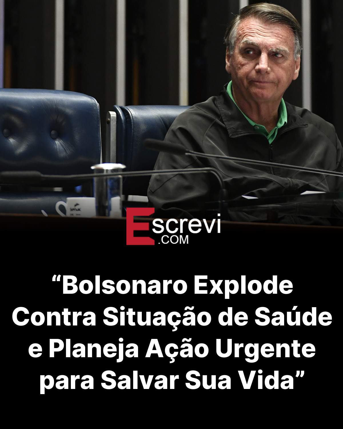“Bolsonaro Explode Contra Situação de Saúde e Planeja Ação Urgente para Salvar Sua Vida” card preto