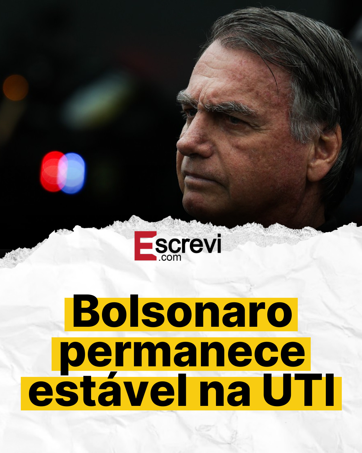Bolsonaro permanece estável na UTI card branco