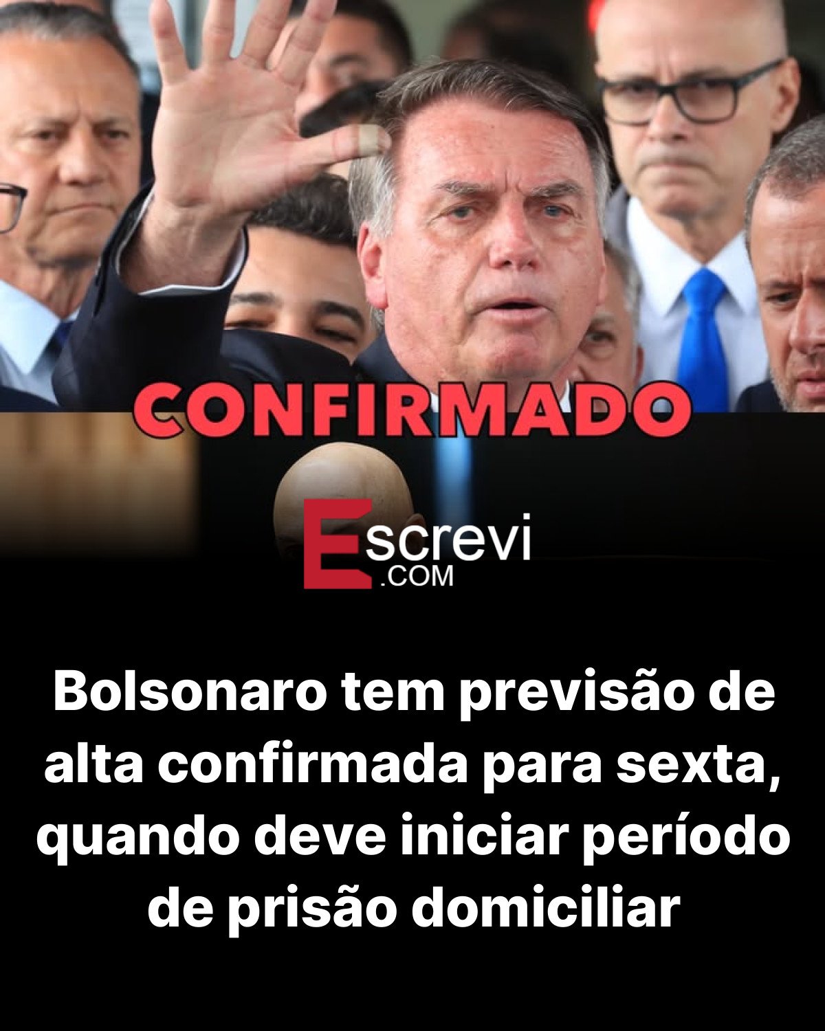 Bolsonaro tem previsão de alta confirmada para sexta, quando deve iniciar período de prisão domiciliar card preto