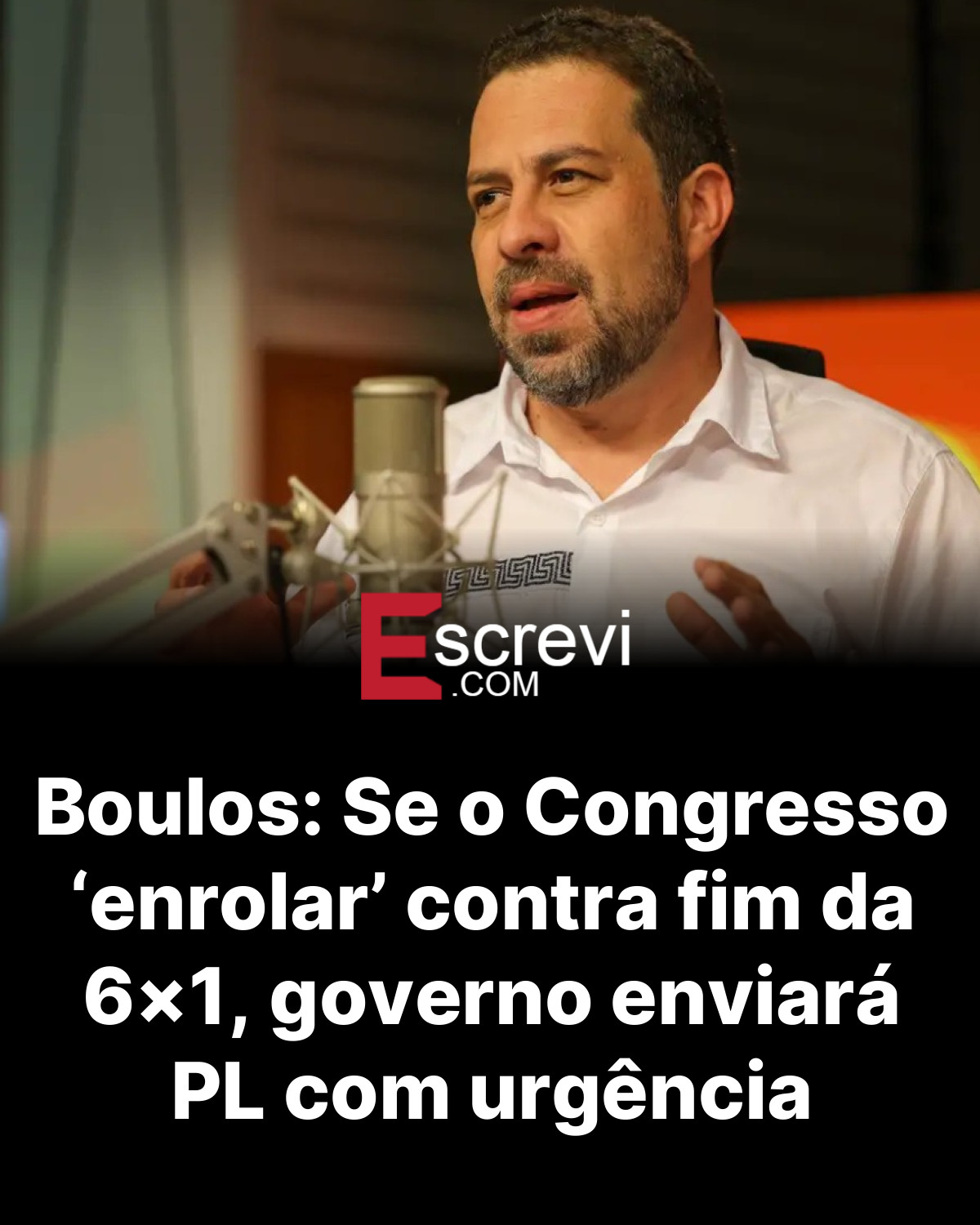 Boulos: Se o Congresso ‘enrolar’ contra fim da 6×1, governo enviará PL com urgência card preto