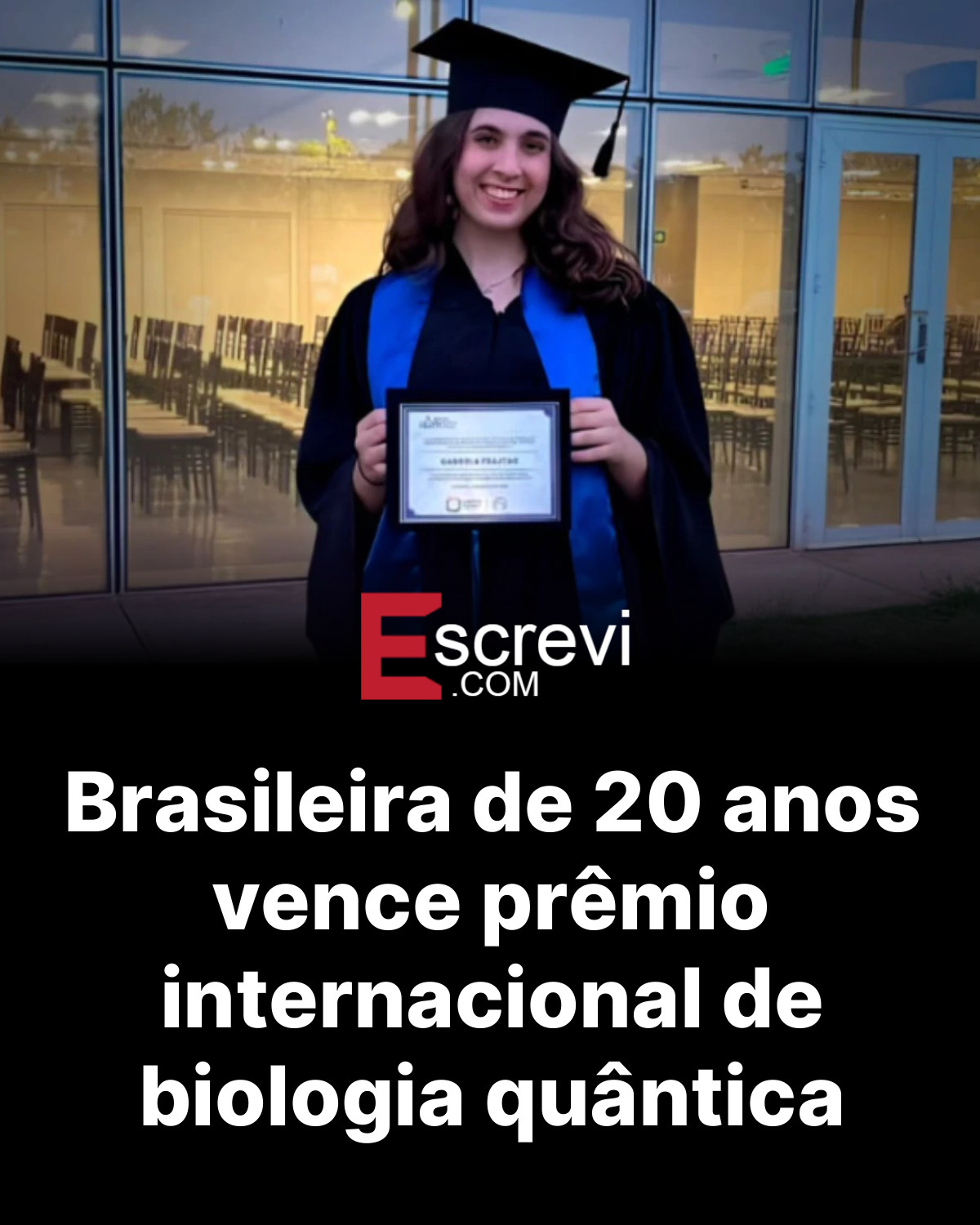 Brasileira de 20 anos vence prêmio internacional de biologia quântica card preto