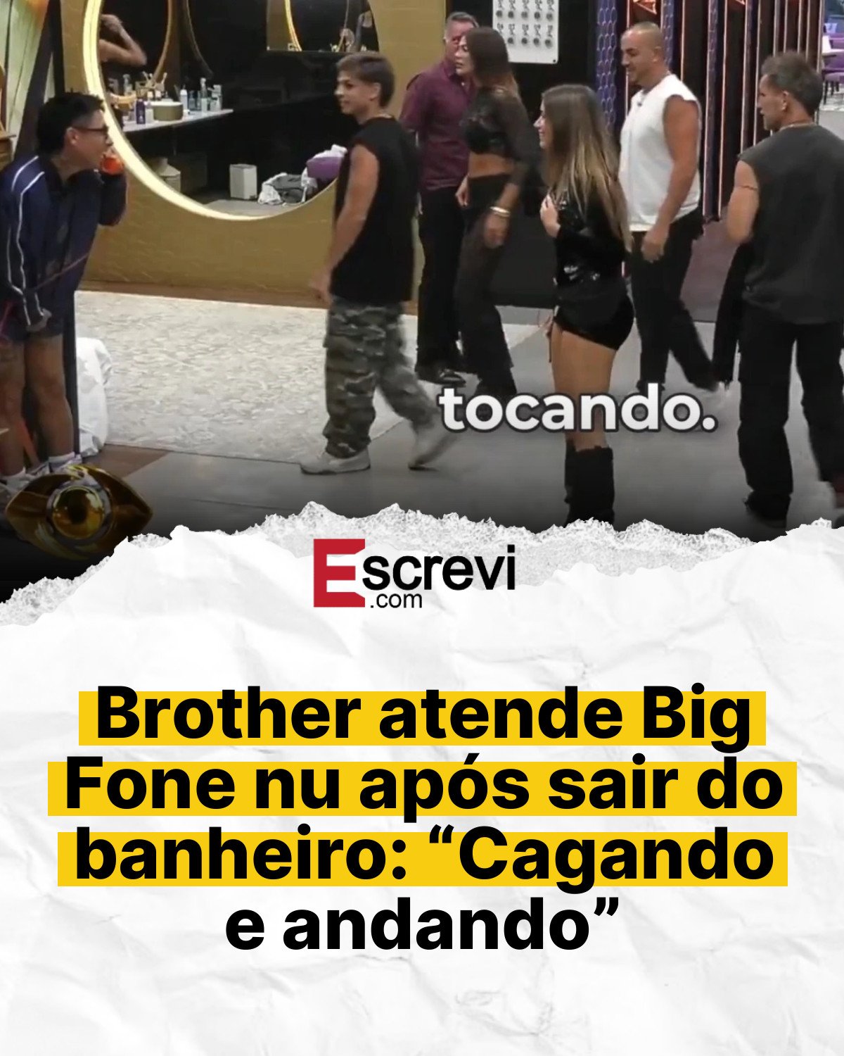 Brother atende Big Fone nu após sair do banheiro: “Cagando e andando” card branco