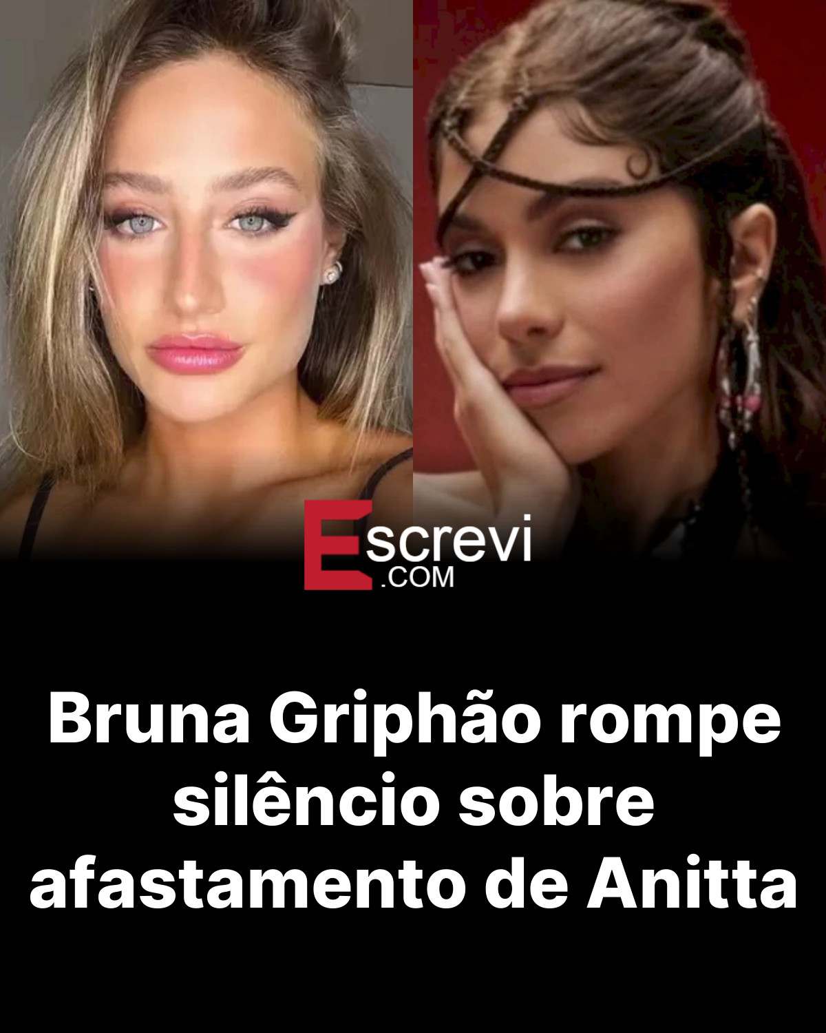 Bruna Griphão rompe silêncio sobre afastamento de Anitta card preto
