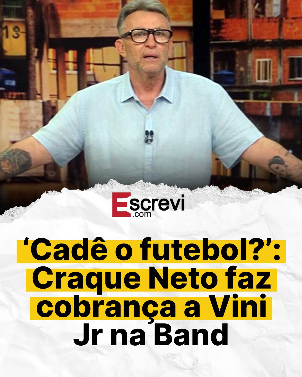 ‘Cadê o futebol?’: Craque Neto faz cobrança a Vini Jr na Band card branco